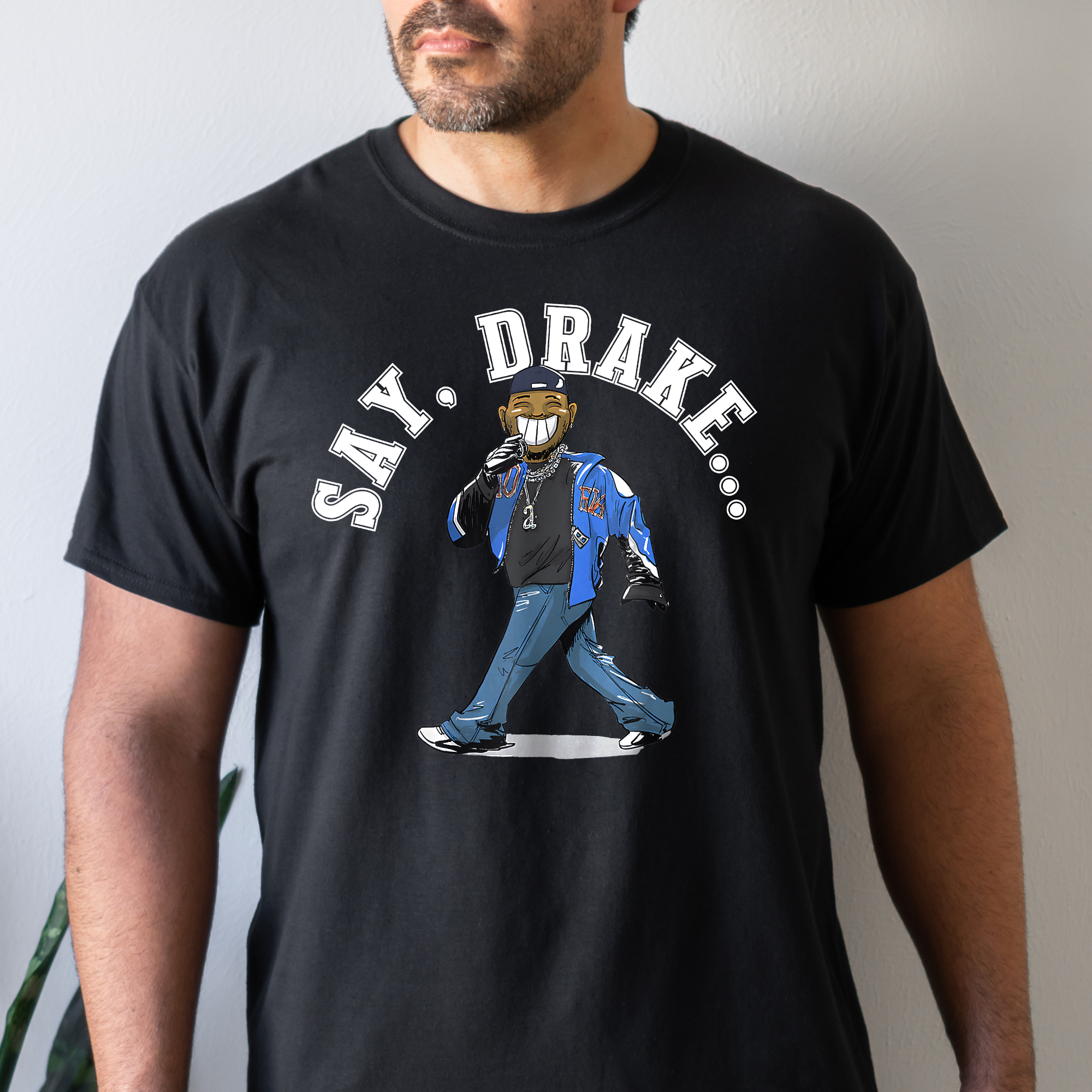 SAY, DRAKE