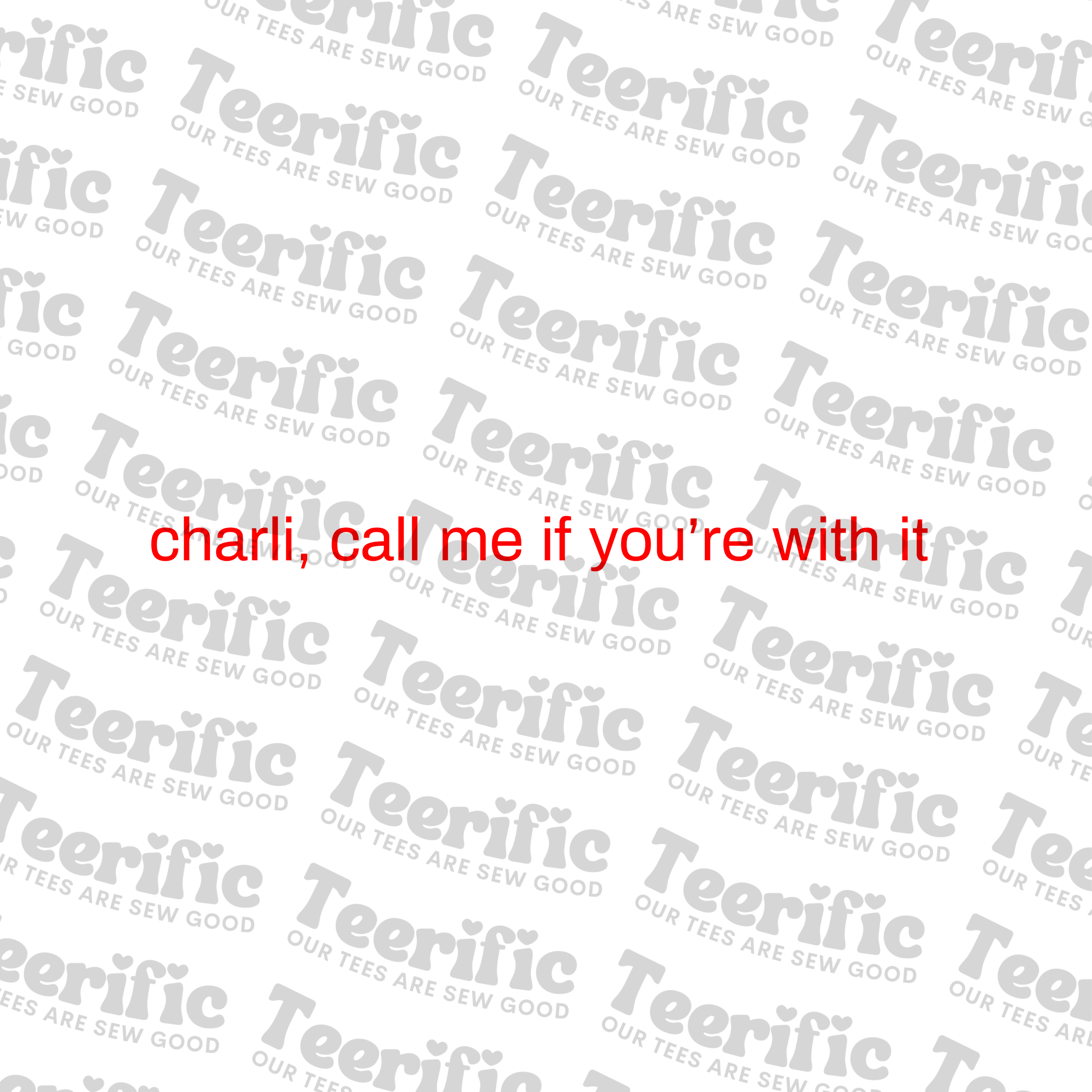CHARLI, CALL ME IF YOU'RE WITH IT