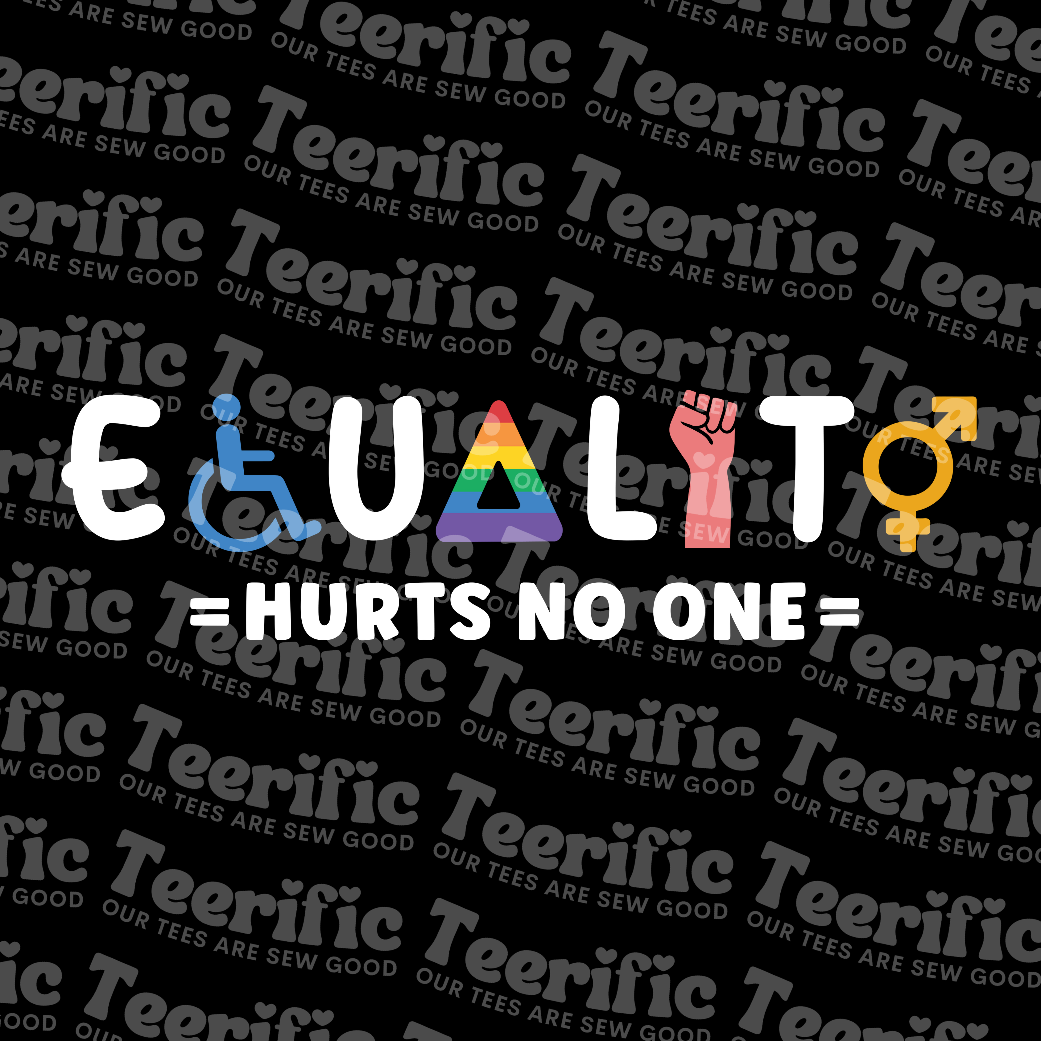 EQUALITY HURTS NO ONE
