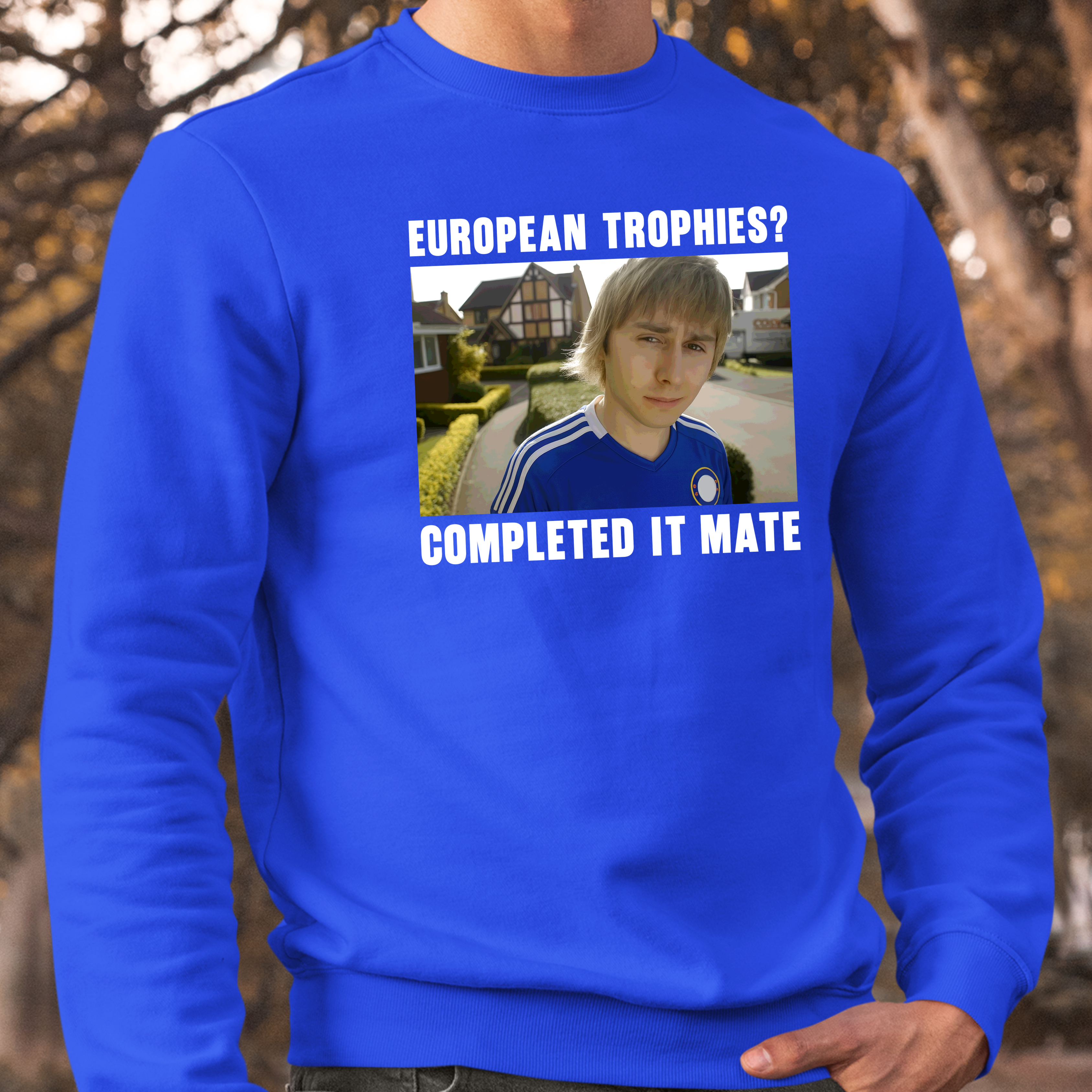 EUROPEAN TROPHIES? COMPLETED IT MATE