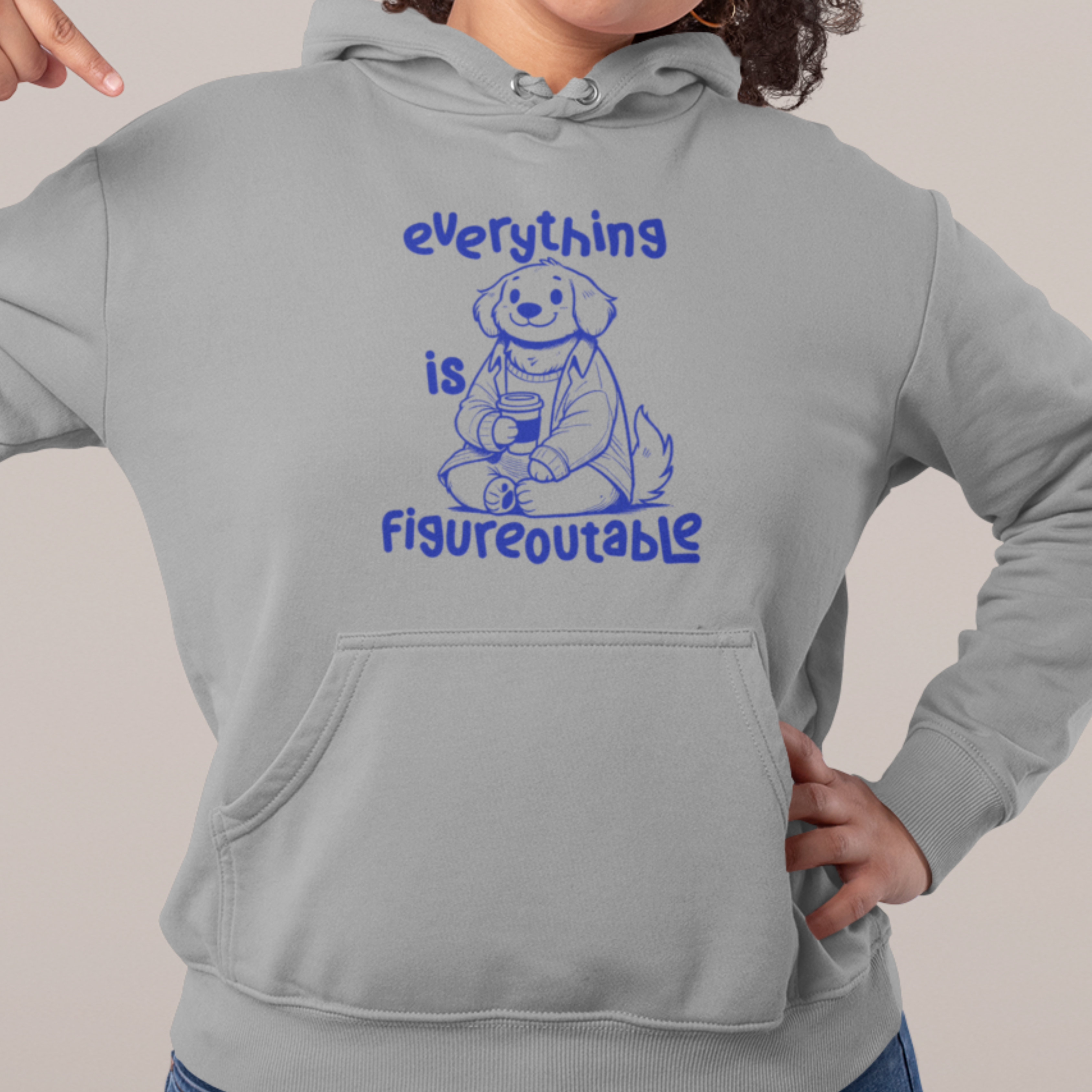 EVERYTHING IS FIGUREOUTABLE