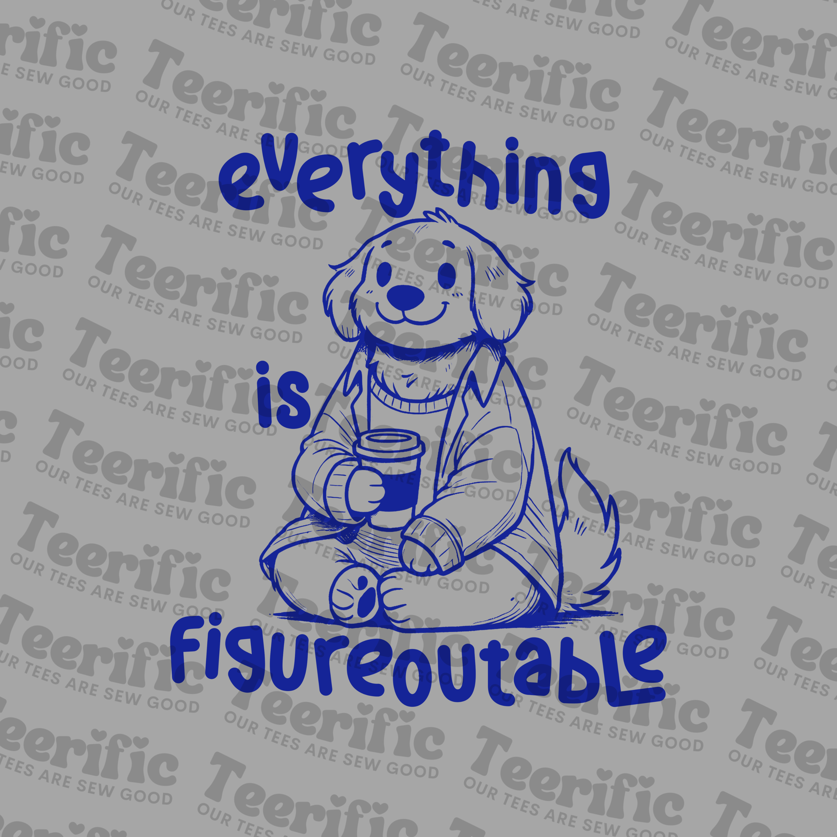 EVERYTHING IS FIGUREOUTABLE