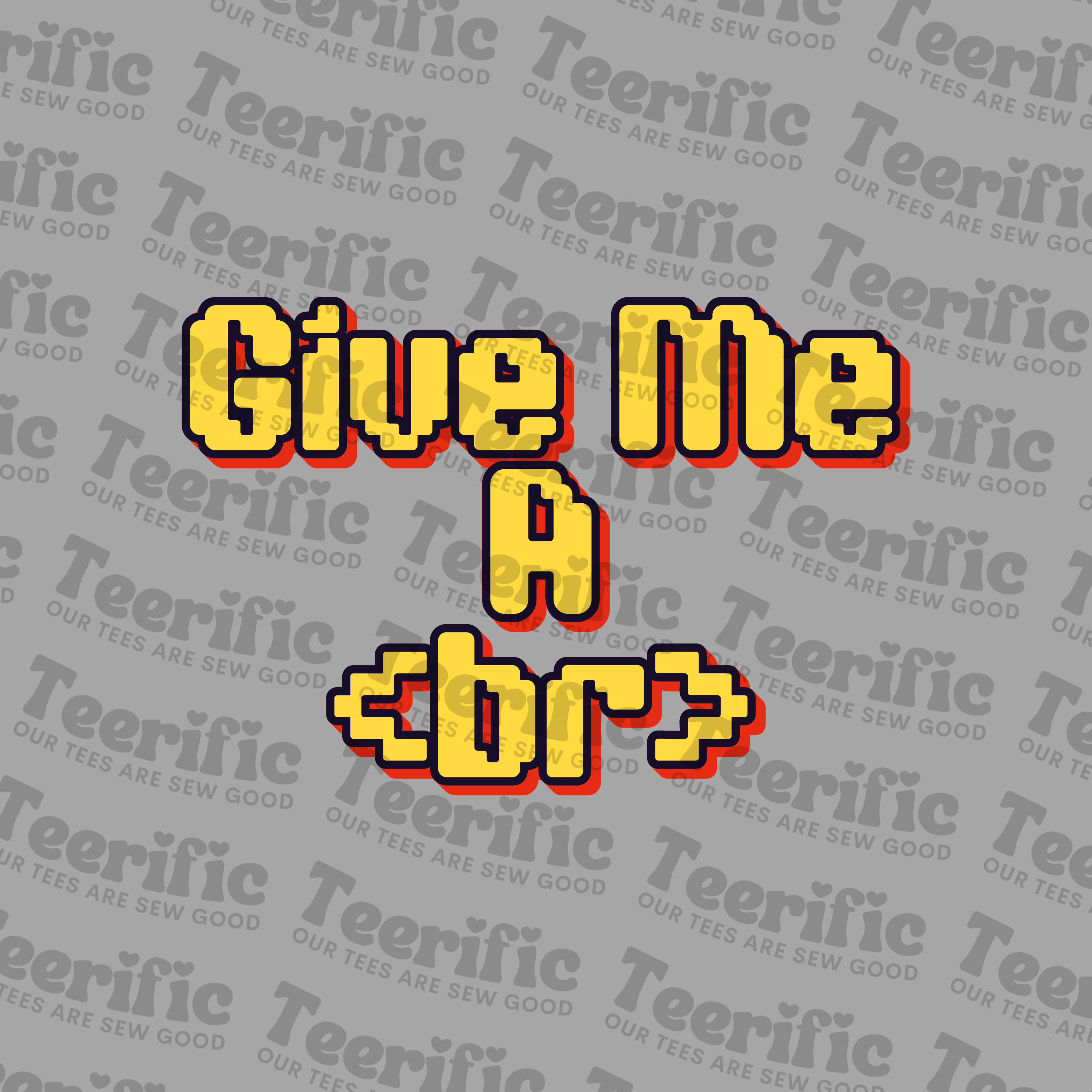 GIVE ME A BREAK