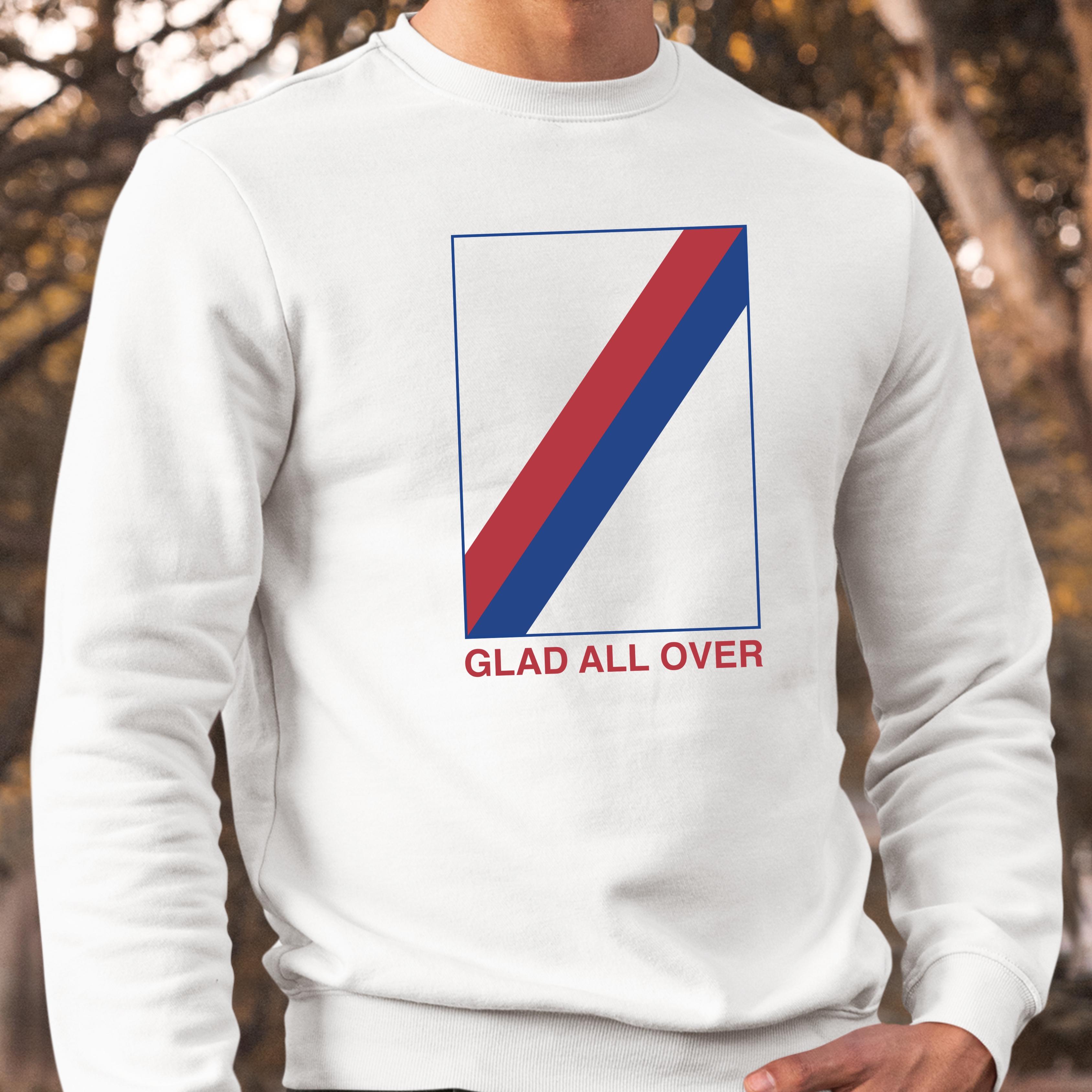 GLAD ALL OVER - HORIZONTAL BAND