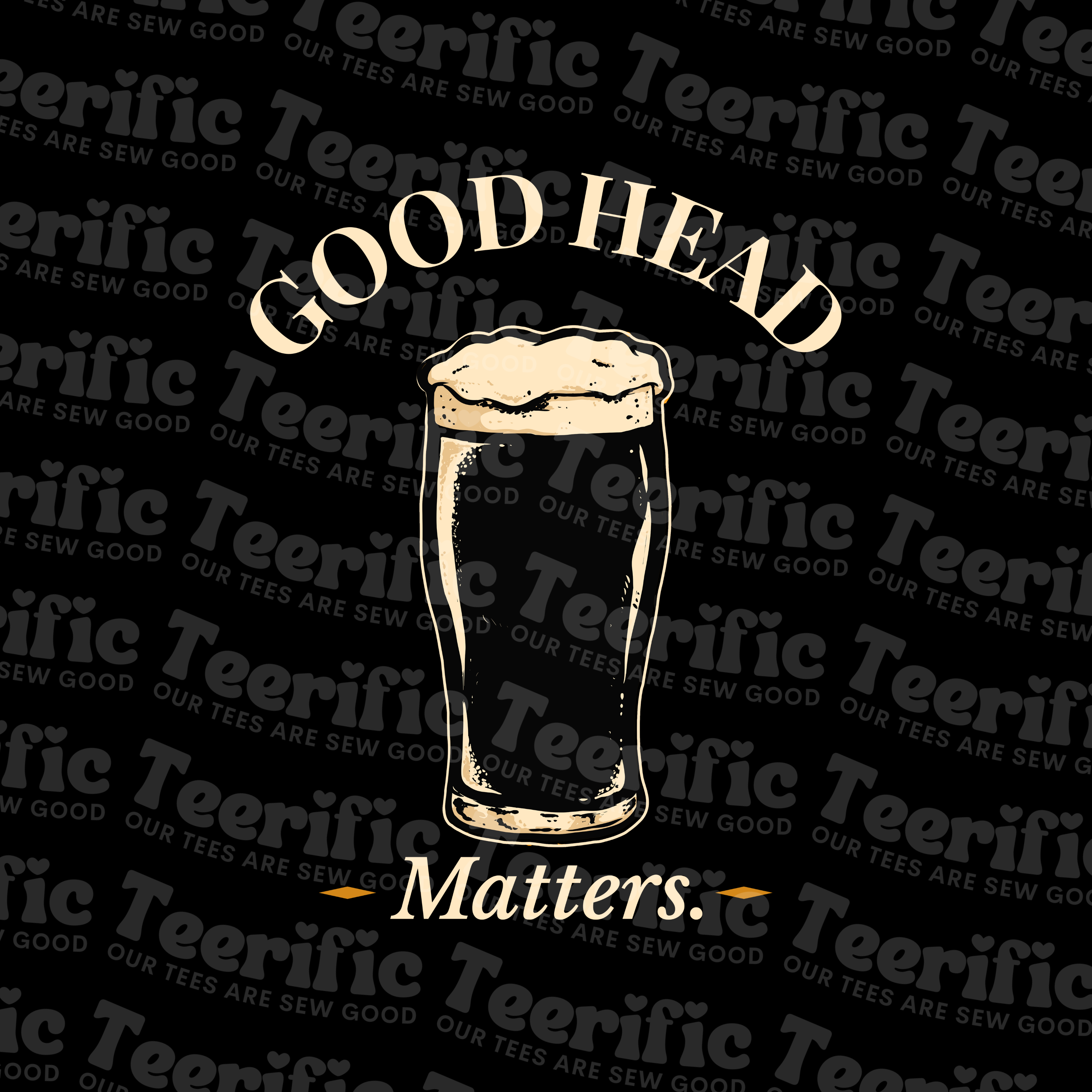 GOOD HEAD MATTERS - STOUT EDITION