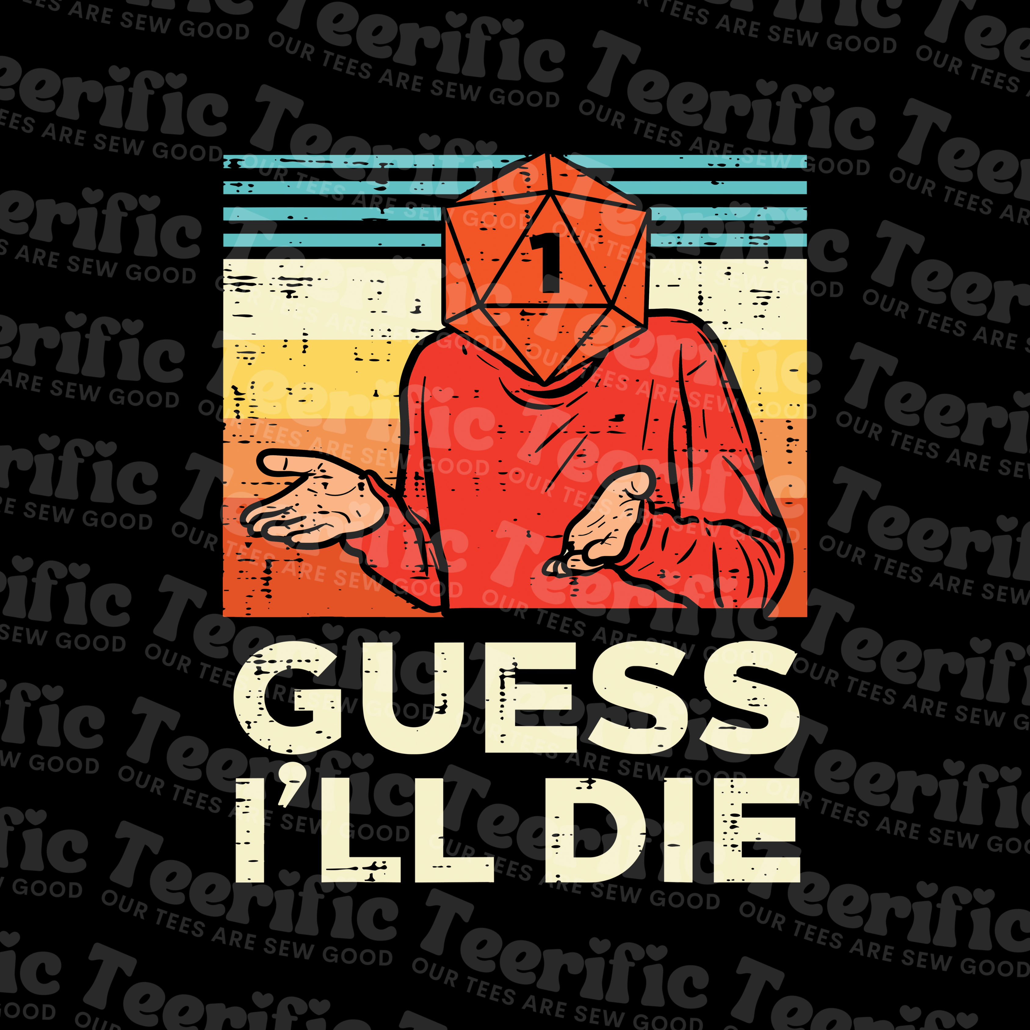 GUESS I'LL DIE