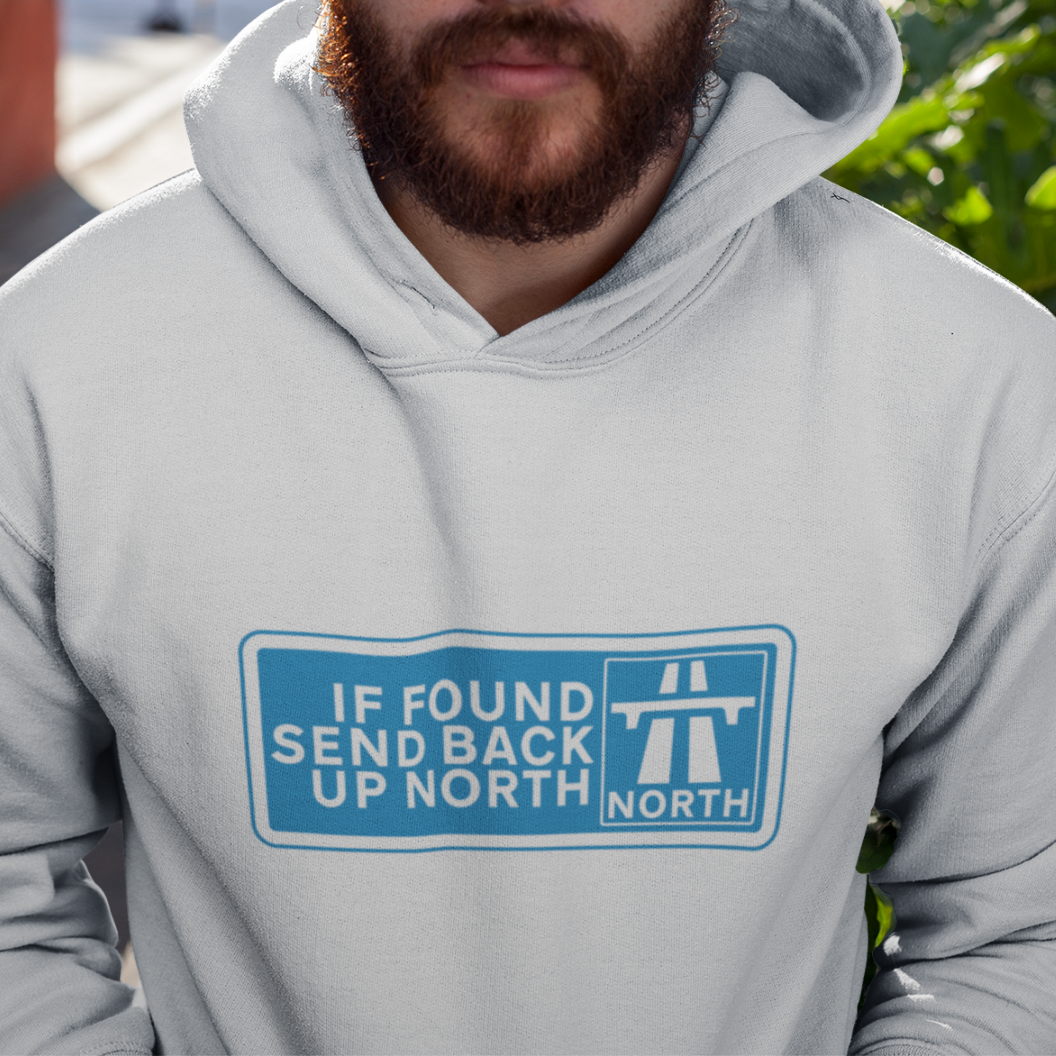 IF FOUND SEND BACK UP NORTH