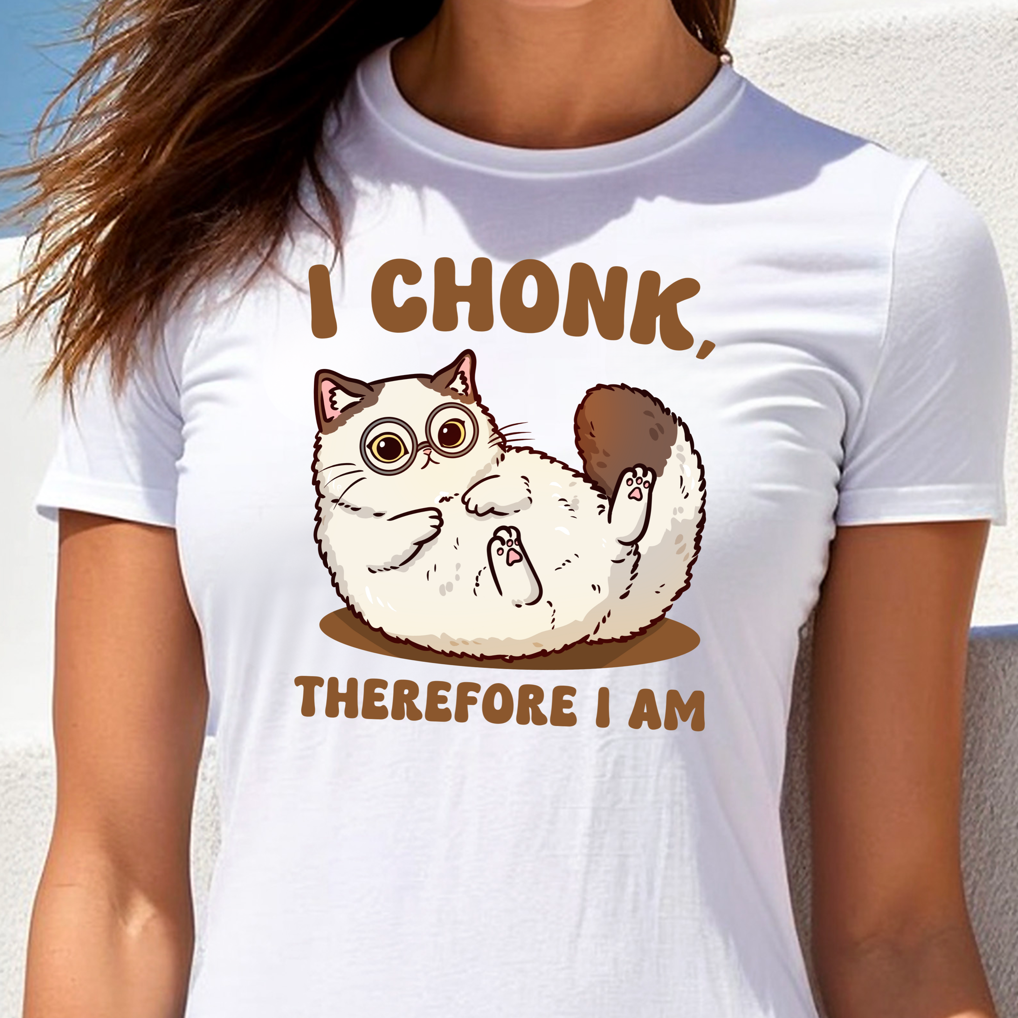 I CHONK THEREFORE I AM