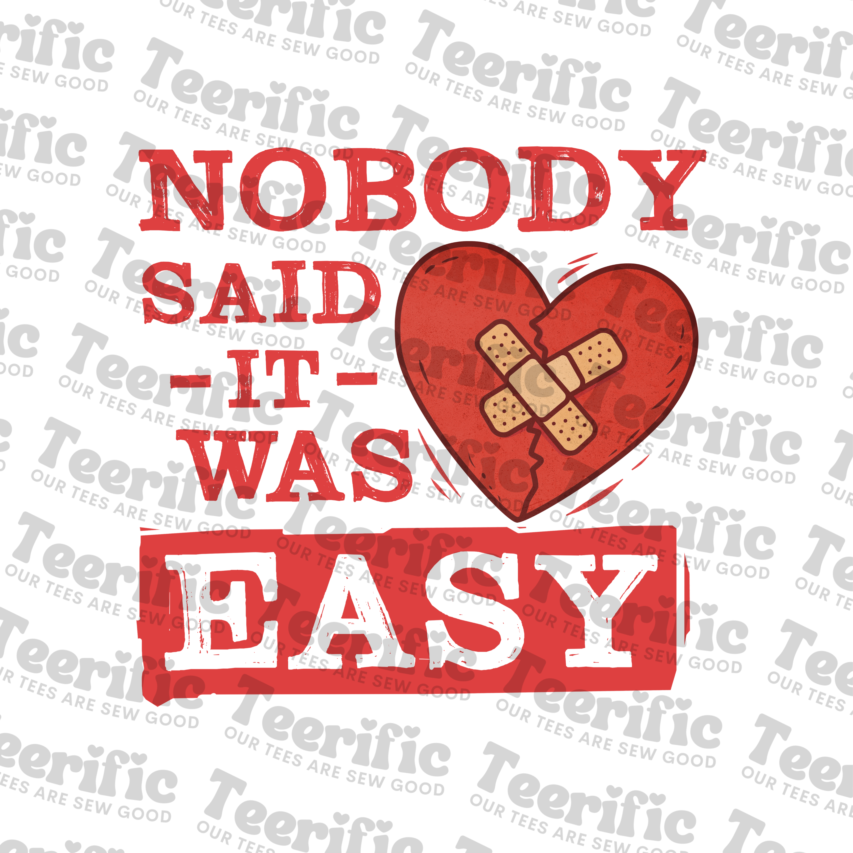NOBODY SAID IT WAS EASY