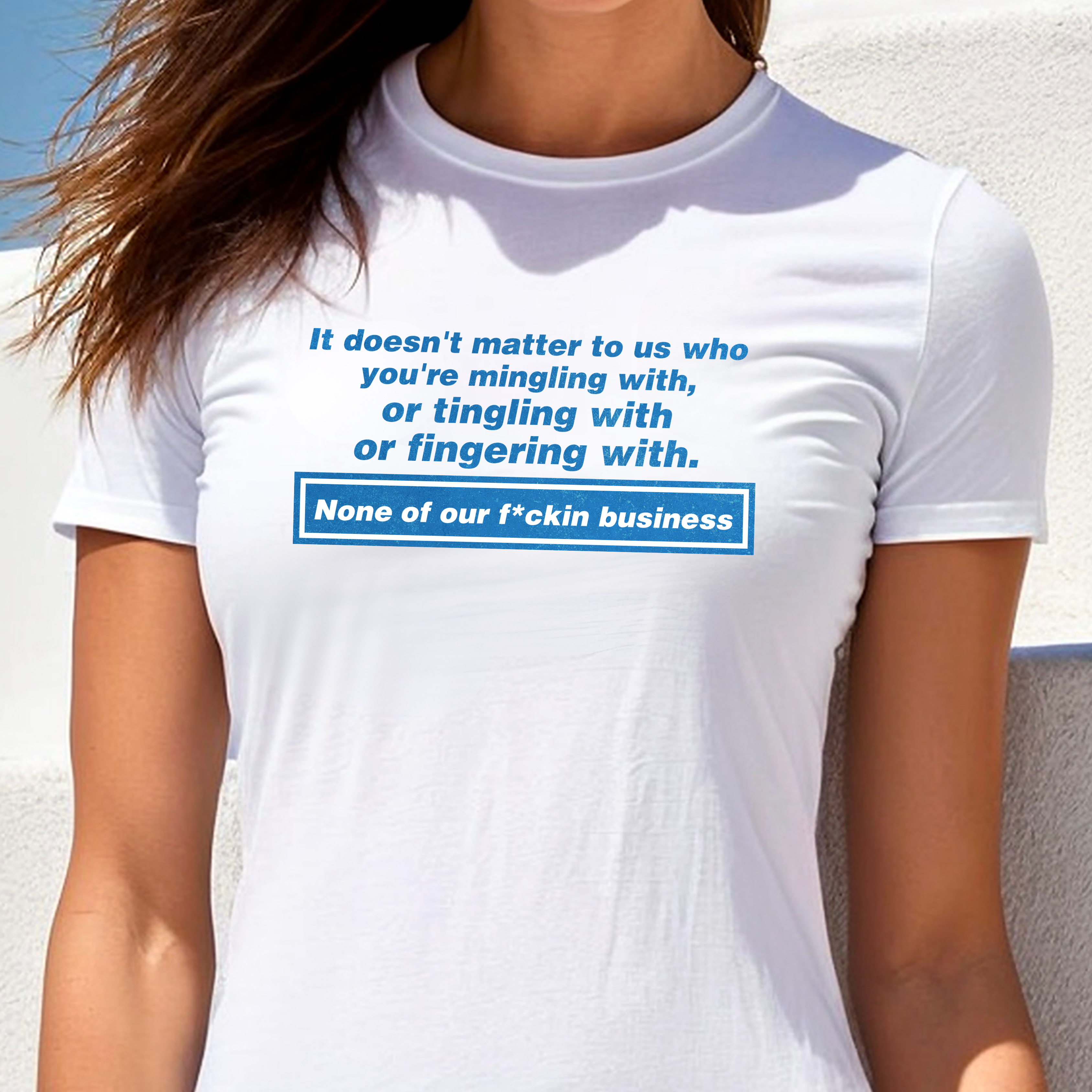 NONE OF OUR BUSINESS