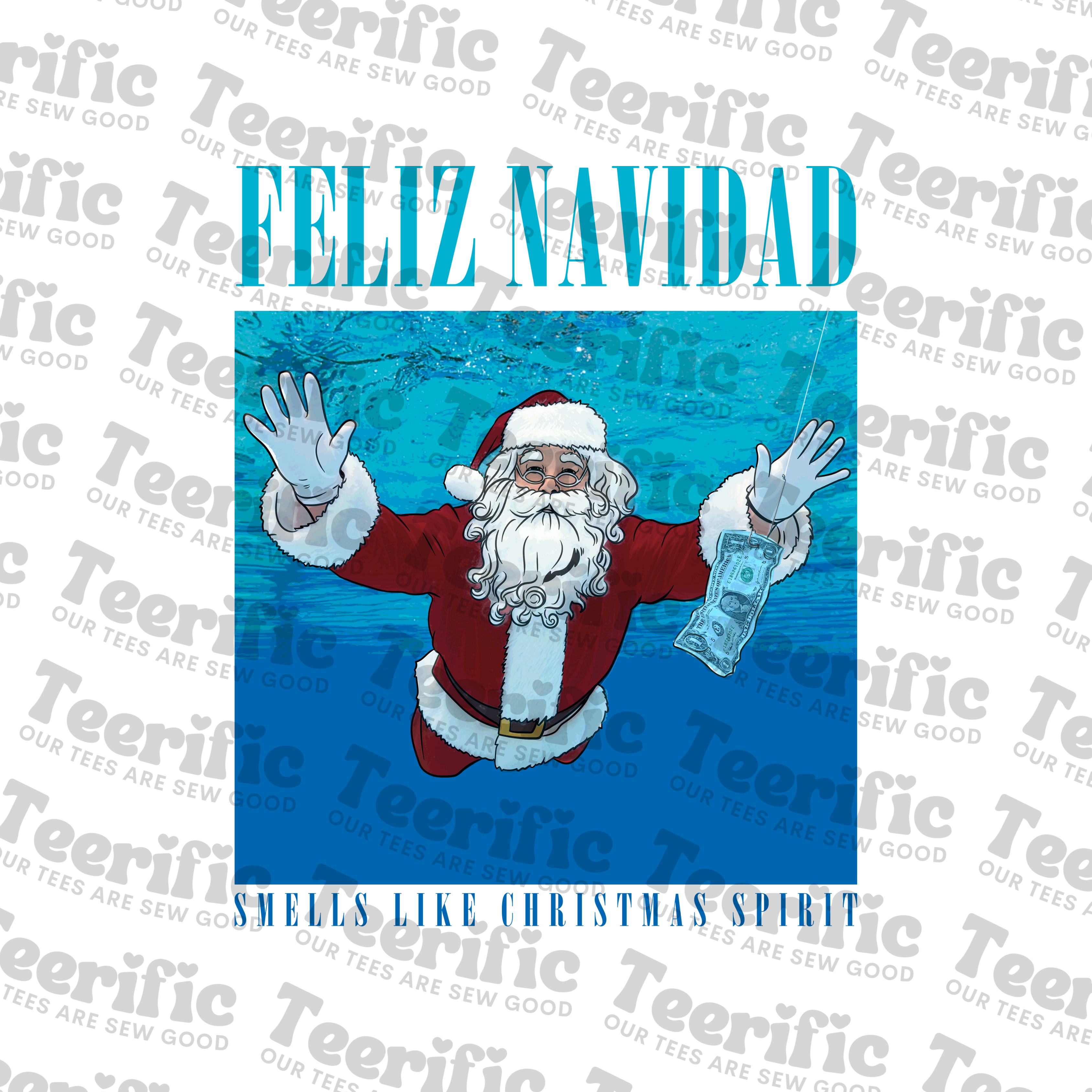 SMELLS LIKE CHRISTMAS SPIRIT - FELIZ NAVIDAD