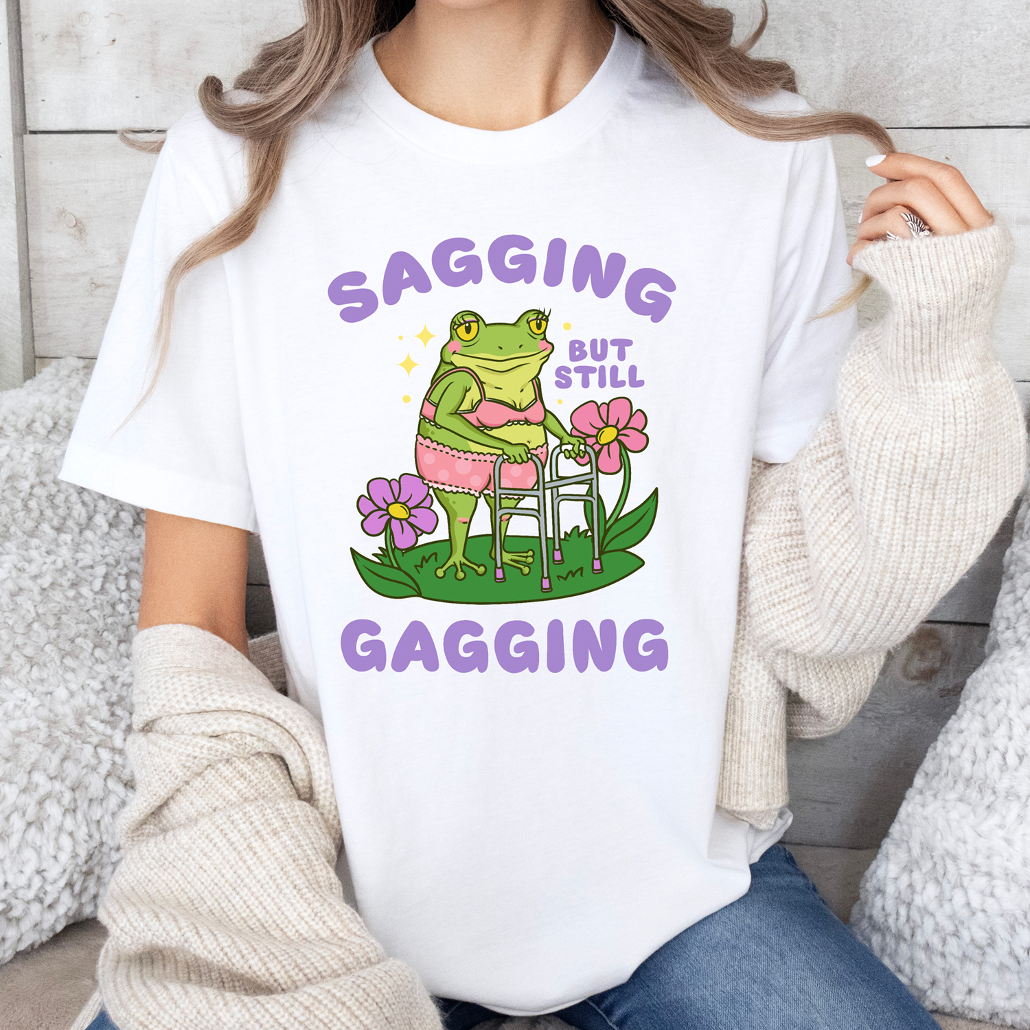 SAGGING BUT STILL GAGGING