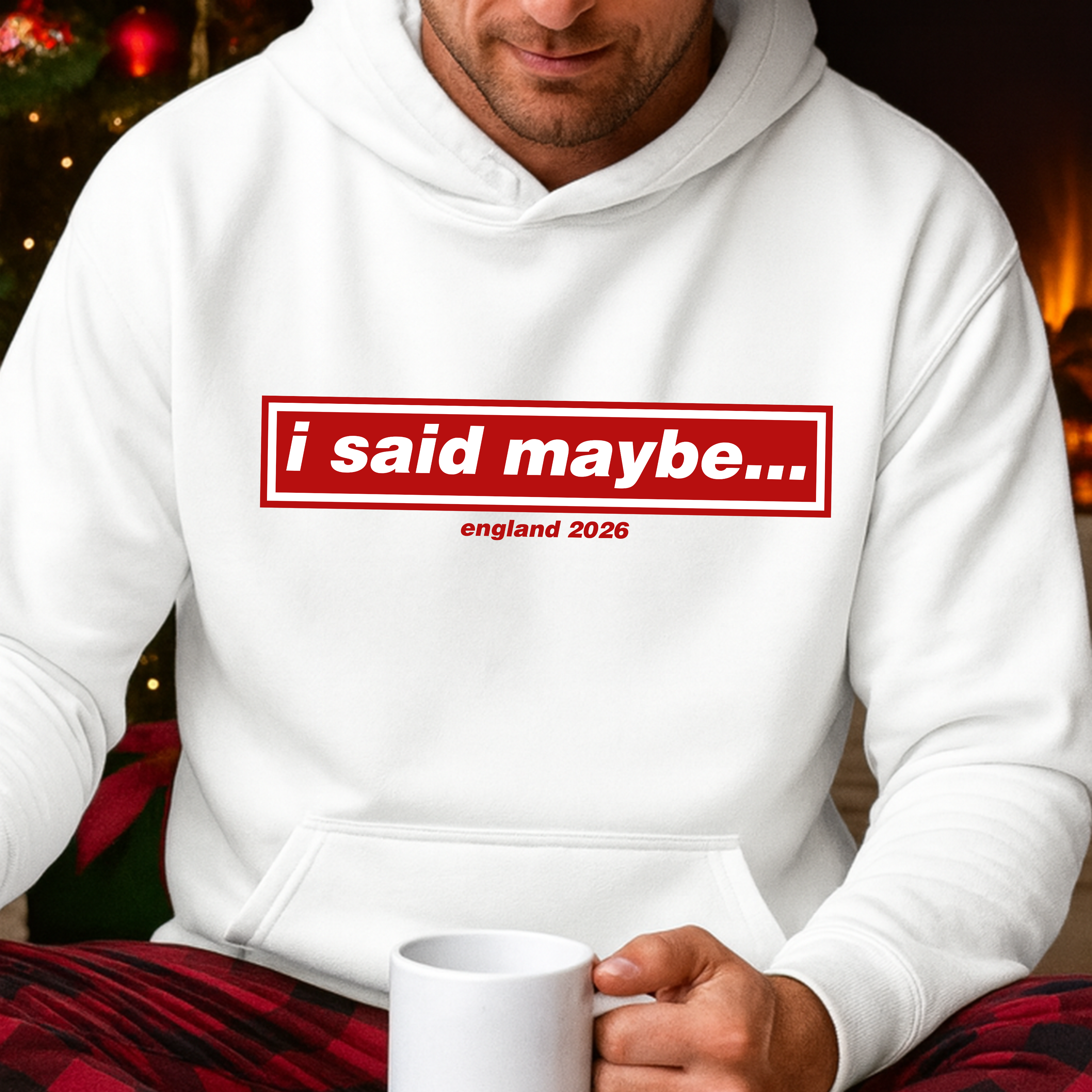 ENGLAND - I SAID MAYBE...