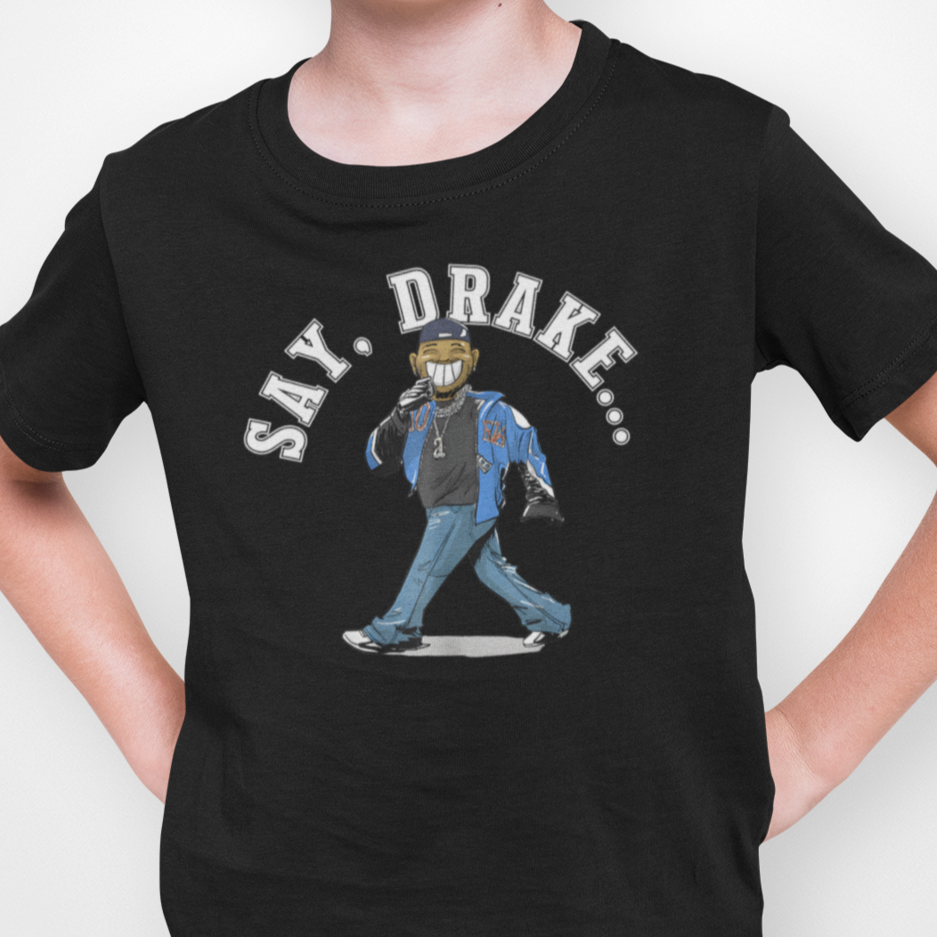 SAY, DRAKE