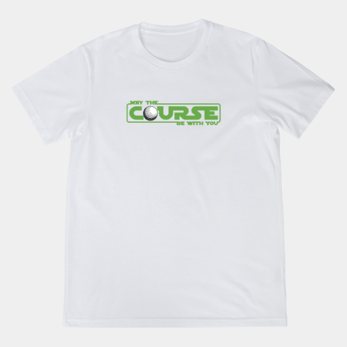 May The Course Be With You T Shirt