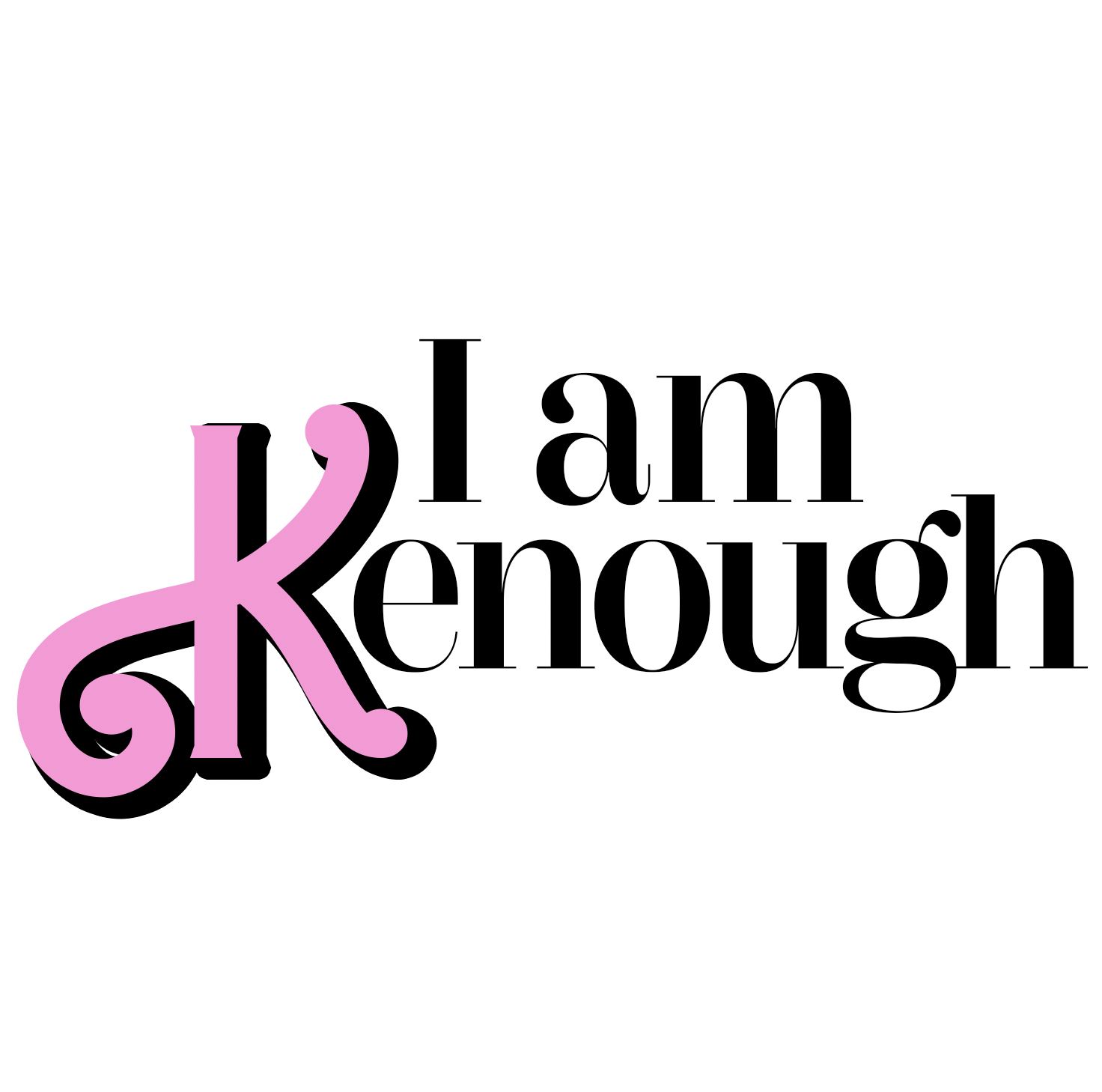 I Am Kenough