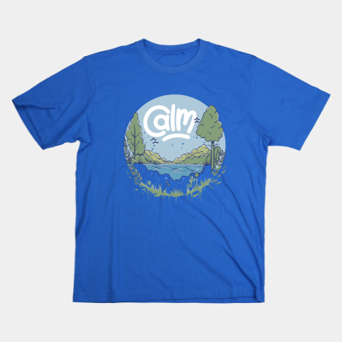 Calm T Shirt