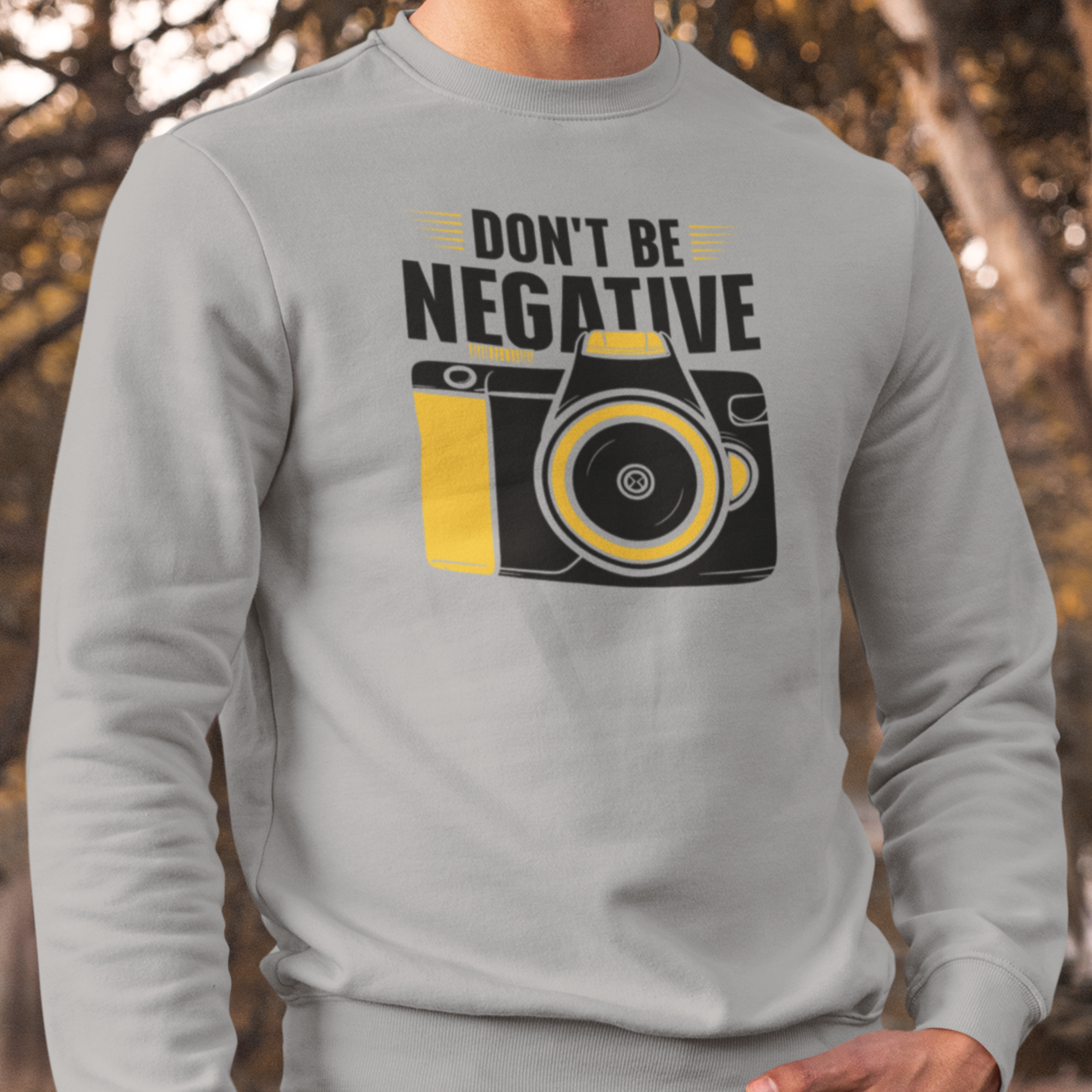 DON'T BE NEGATIVE