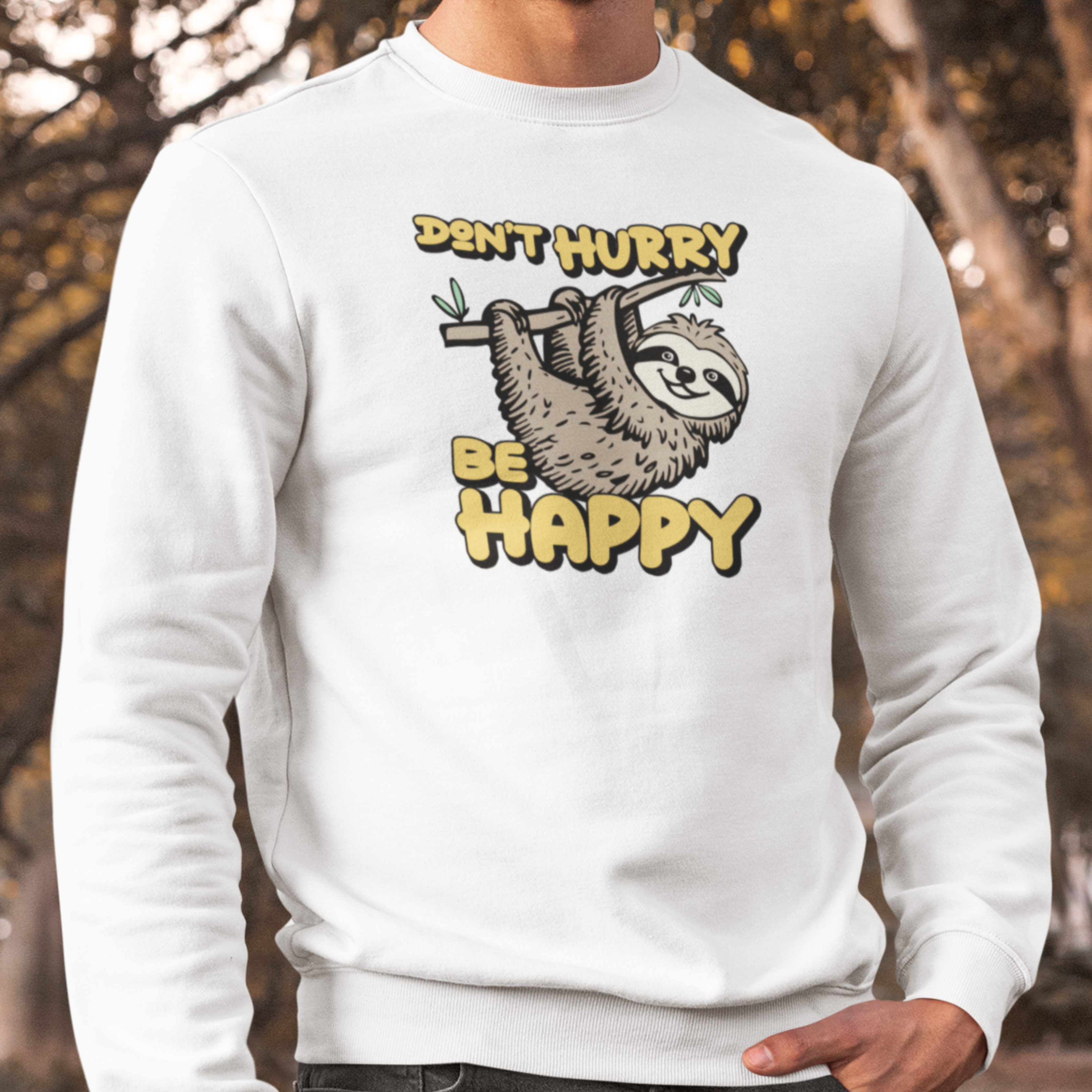DON'T HURRY BE HAPPY
