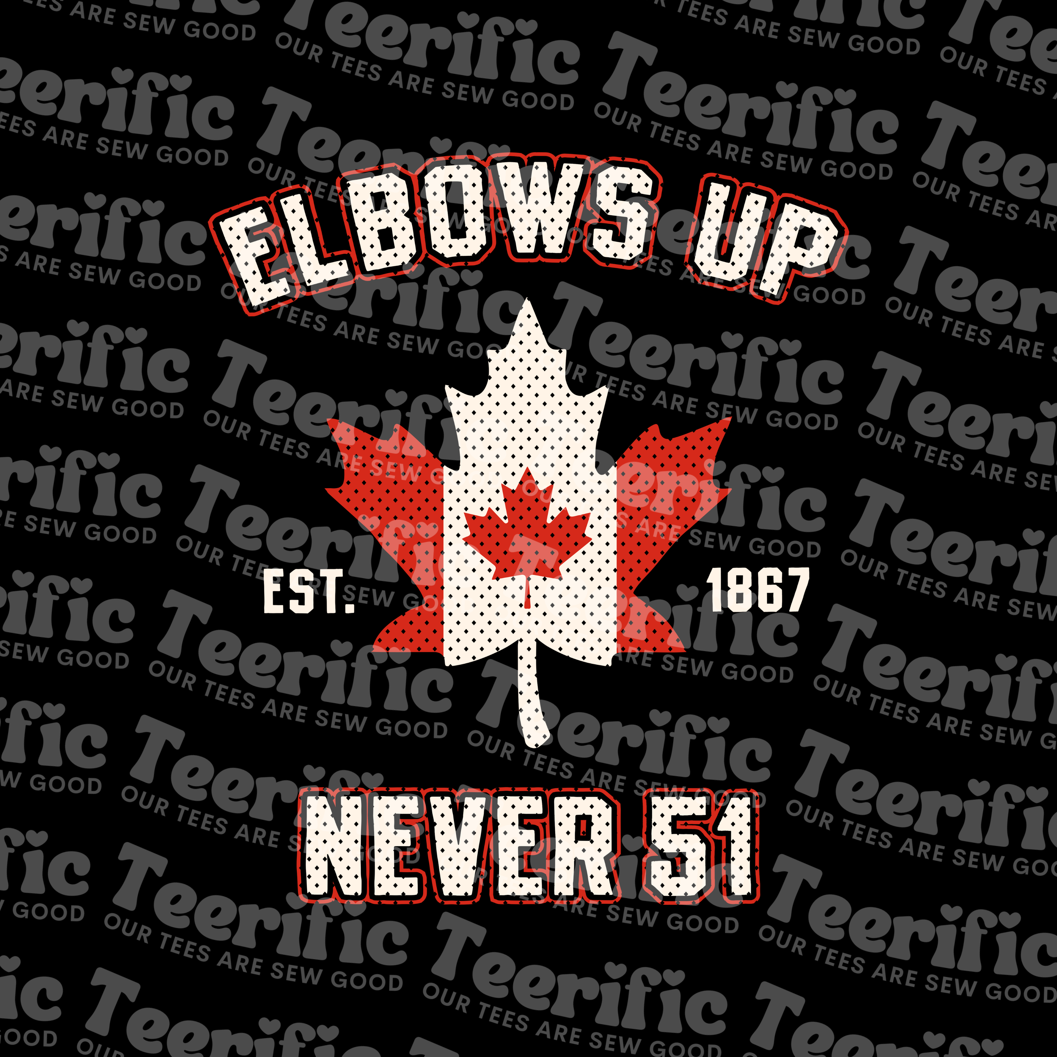 ELBOWS UP - NEVER 51