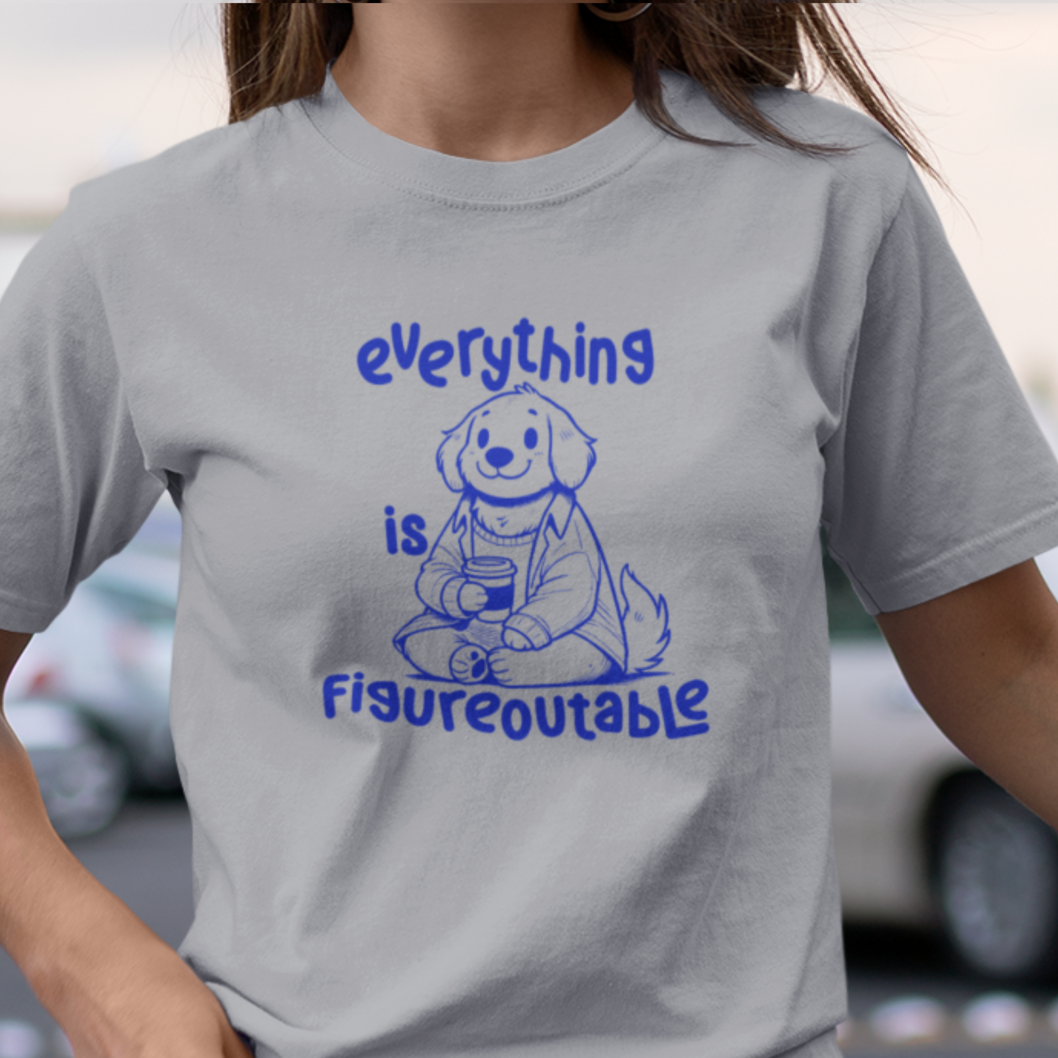 EVERYTHING IS FIGUREOUTABLE