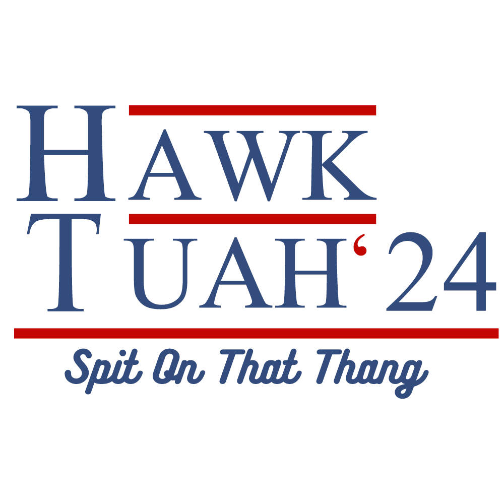 Hawk Tuah '24 - Spit On That Thang T Shirt