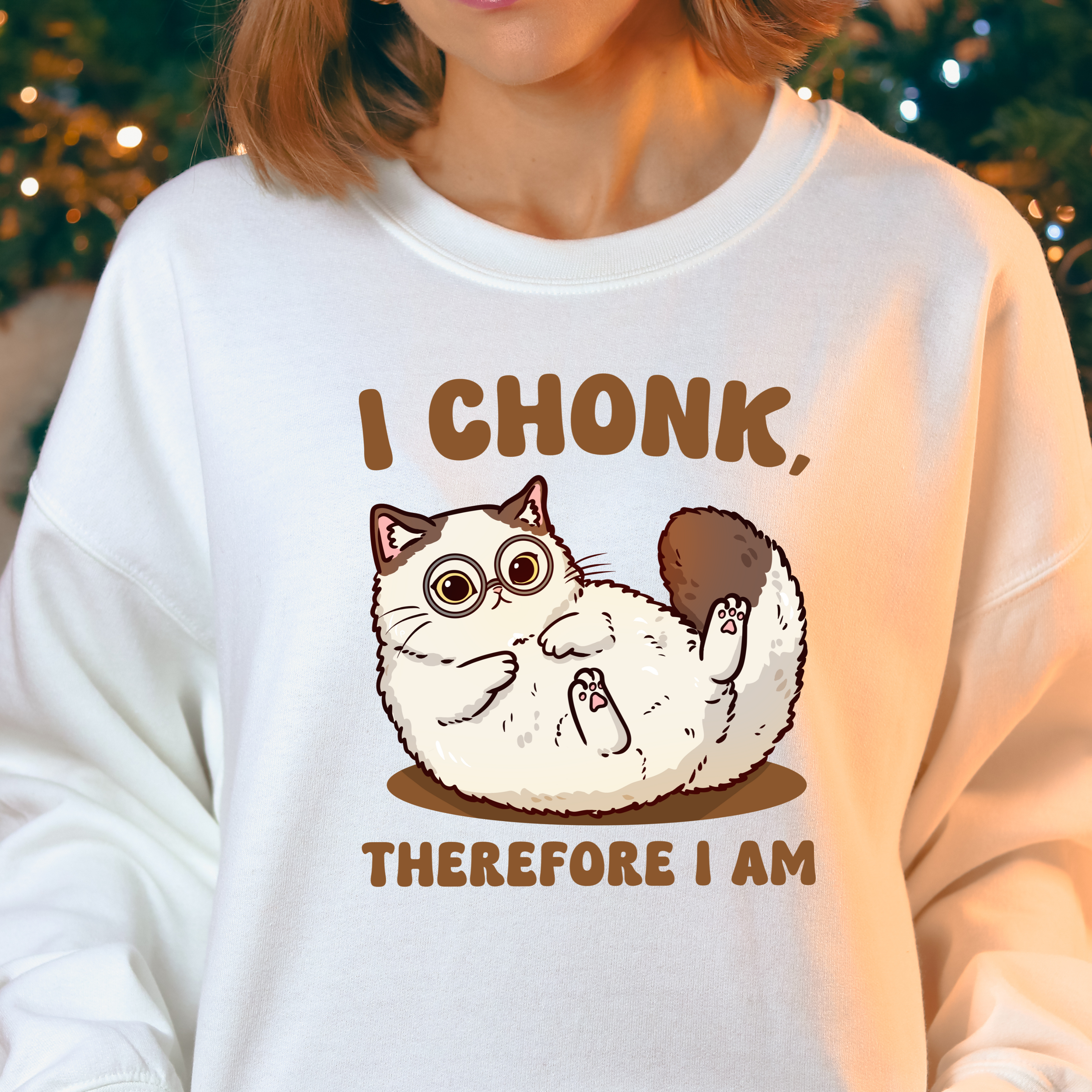 I CHONK THEREFORE I AM