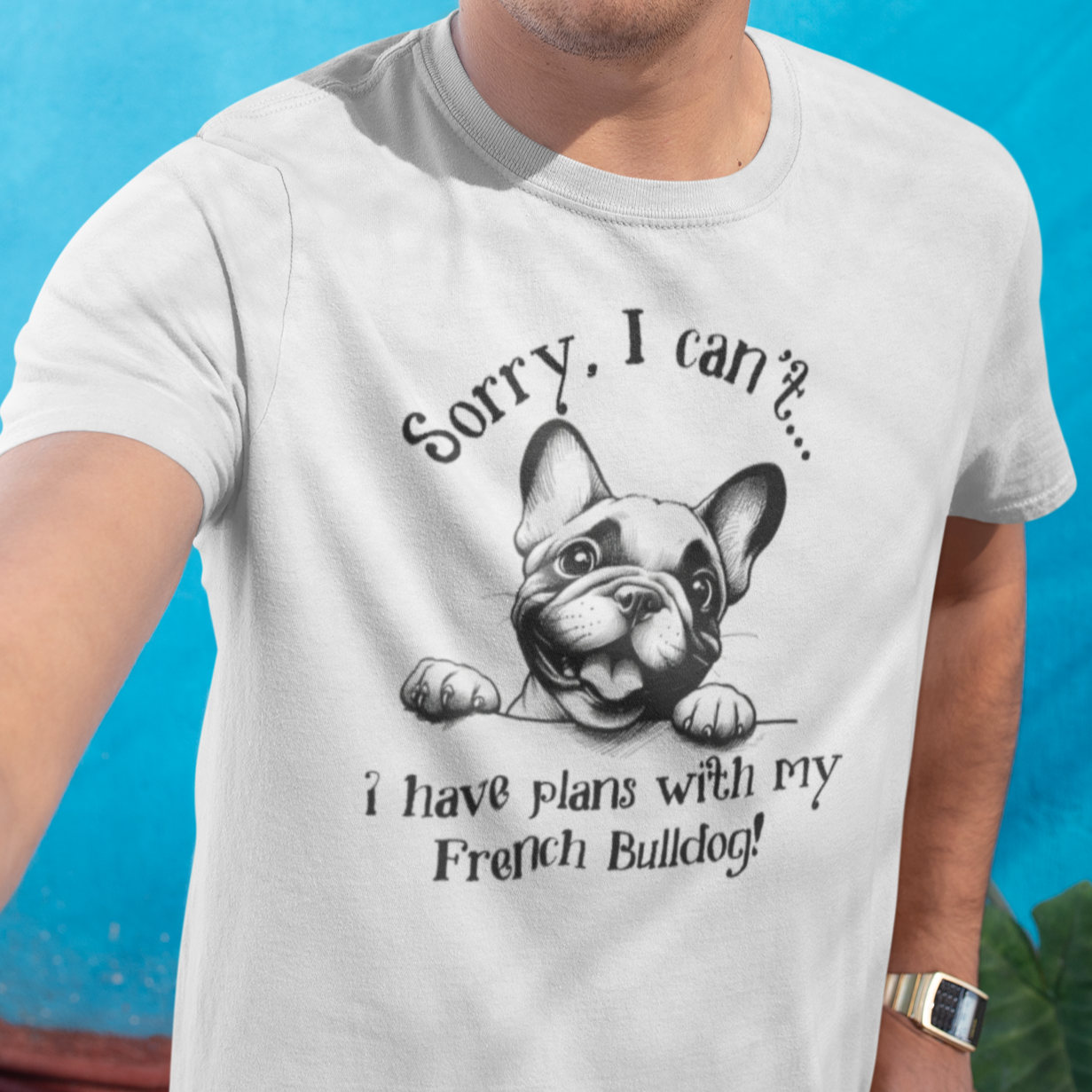 SORRY I CAN'T I HAVE PLANS T Shirt