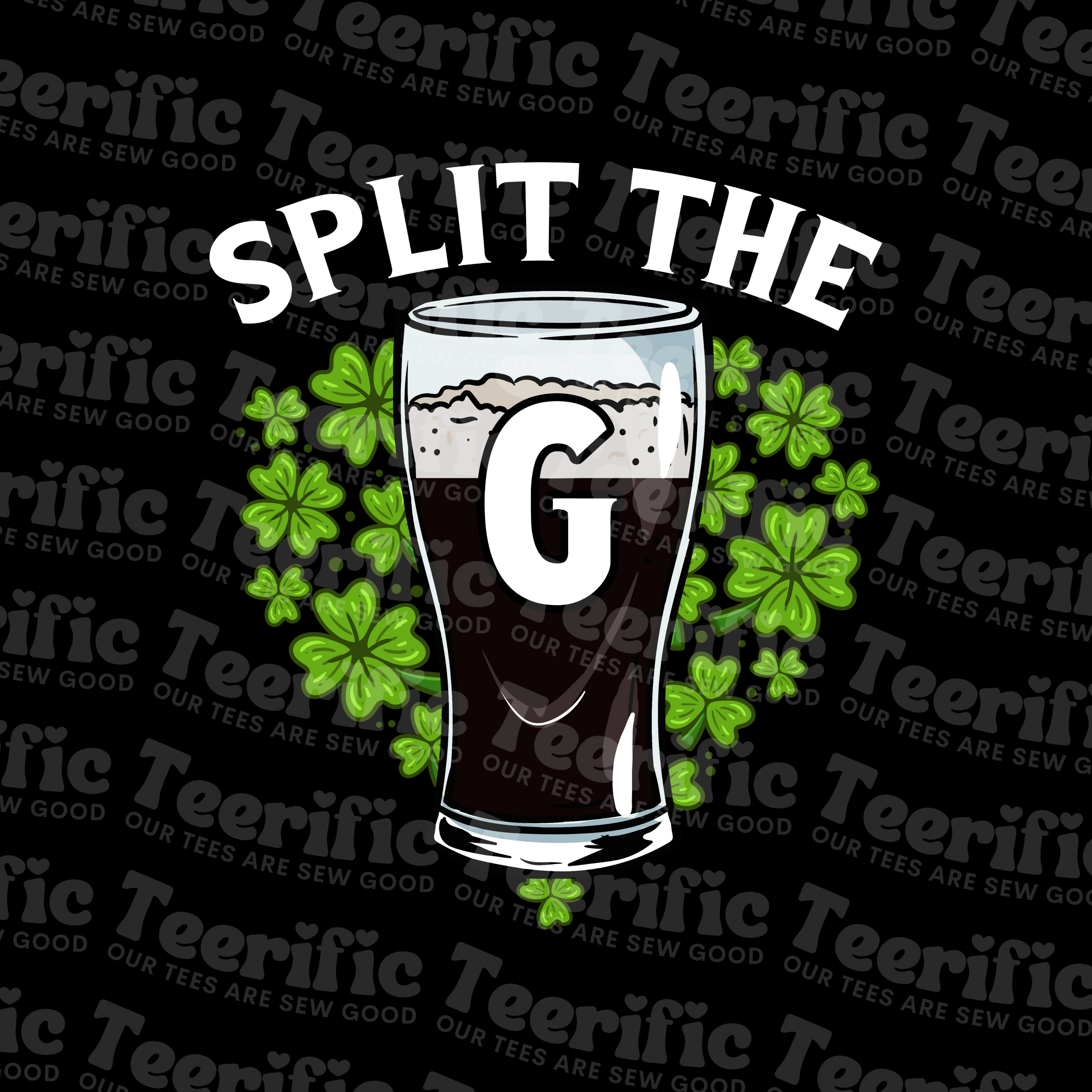 SPLIT THE G - ST PATRICKS DAY