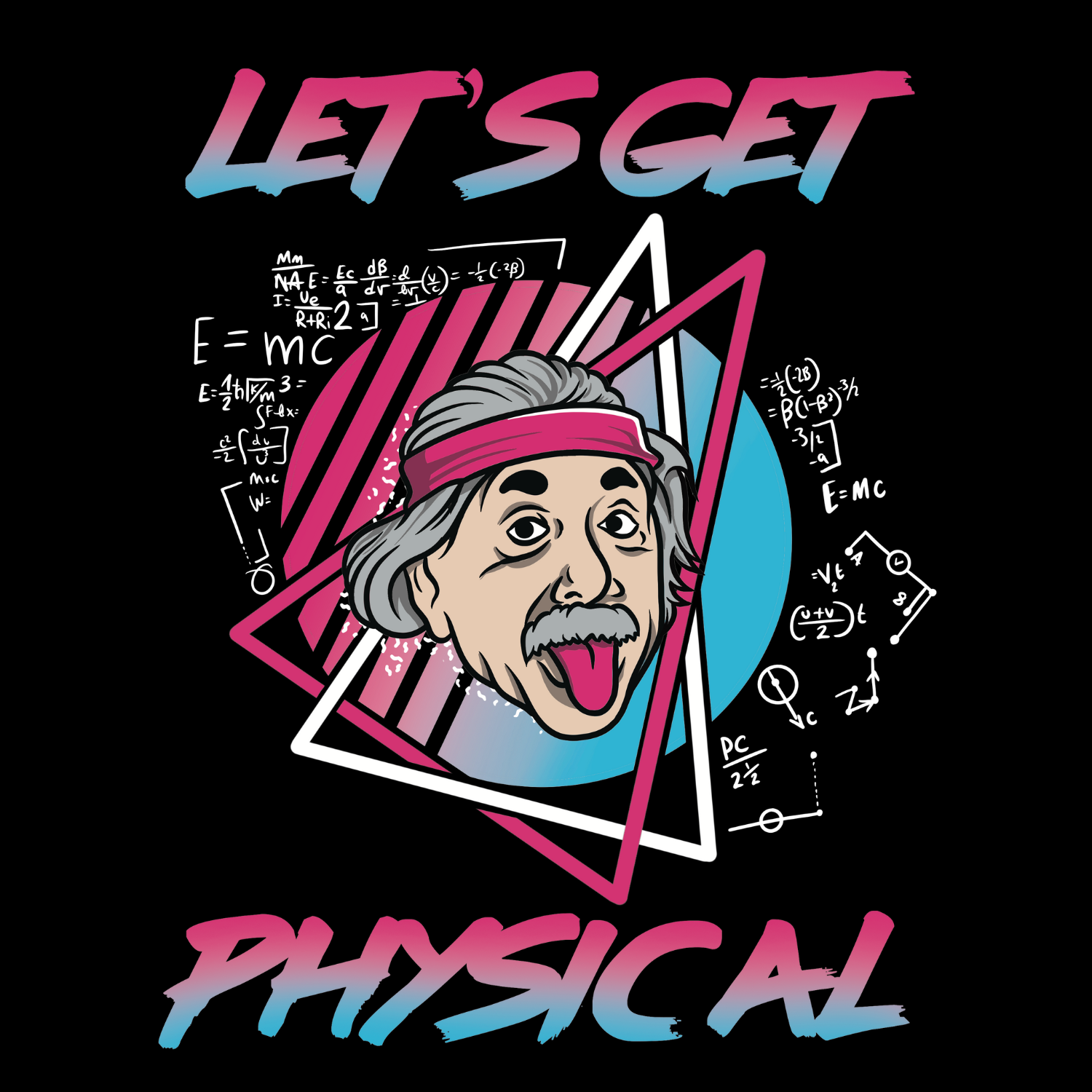 LETS GET PHYSICAL T Shirt