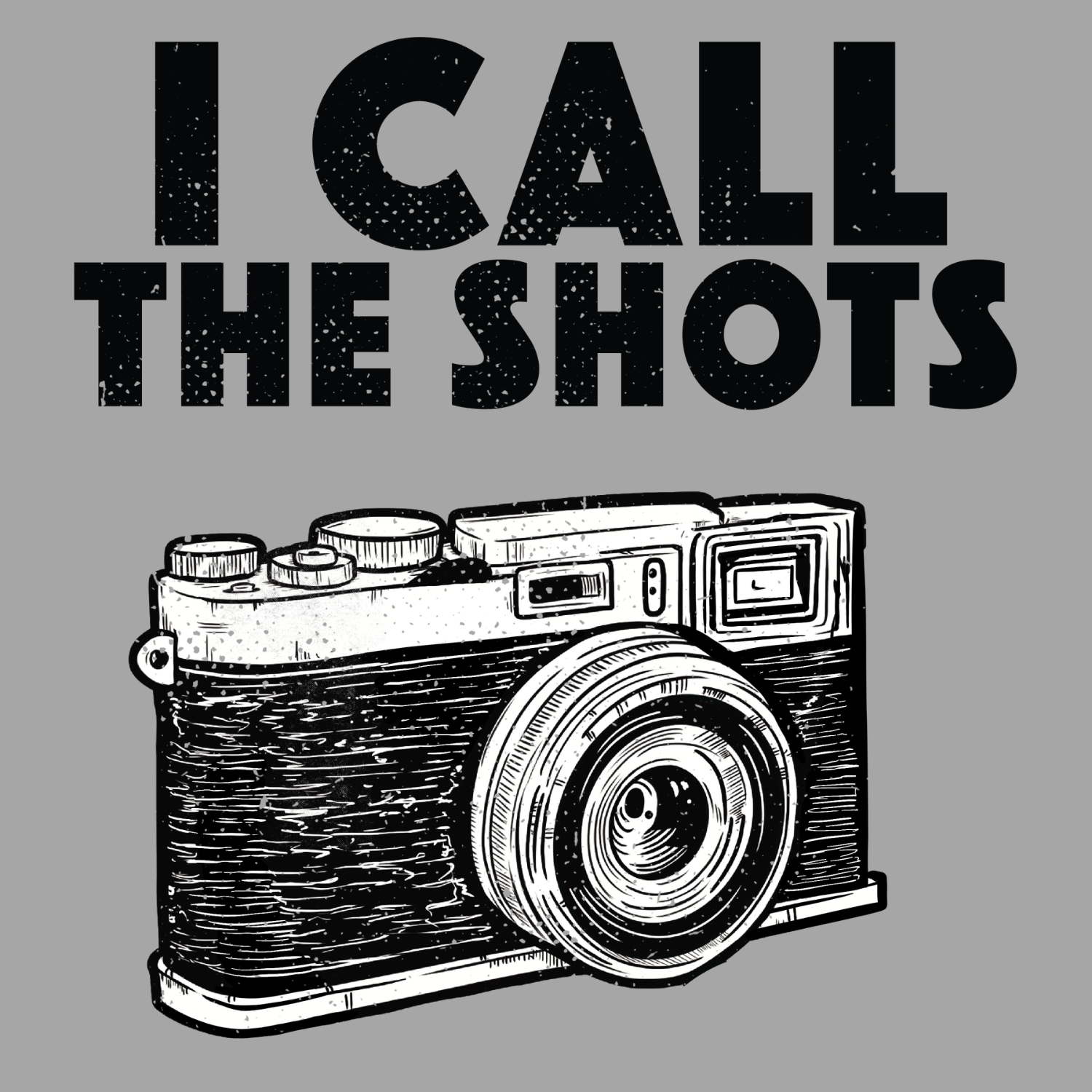 I CALL THE SHOTS T Shirt