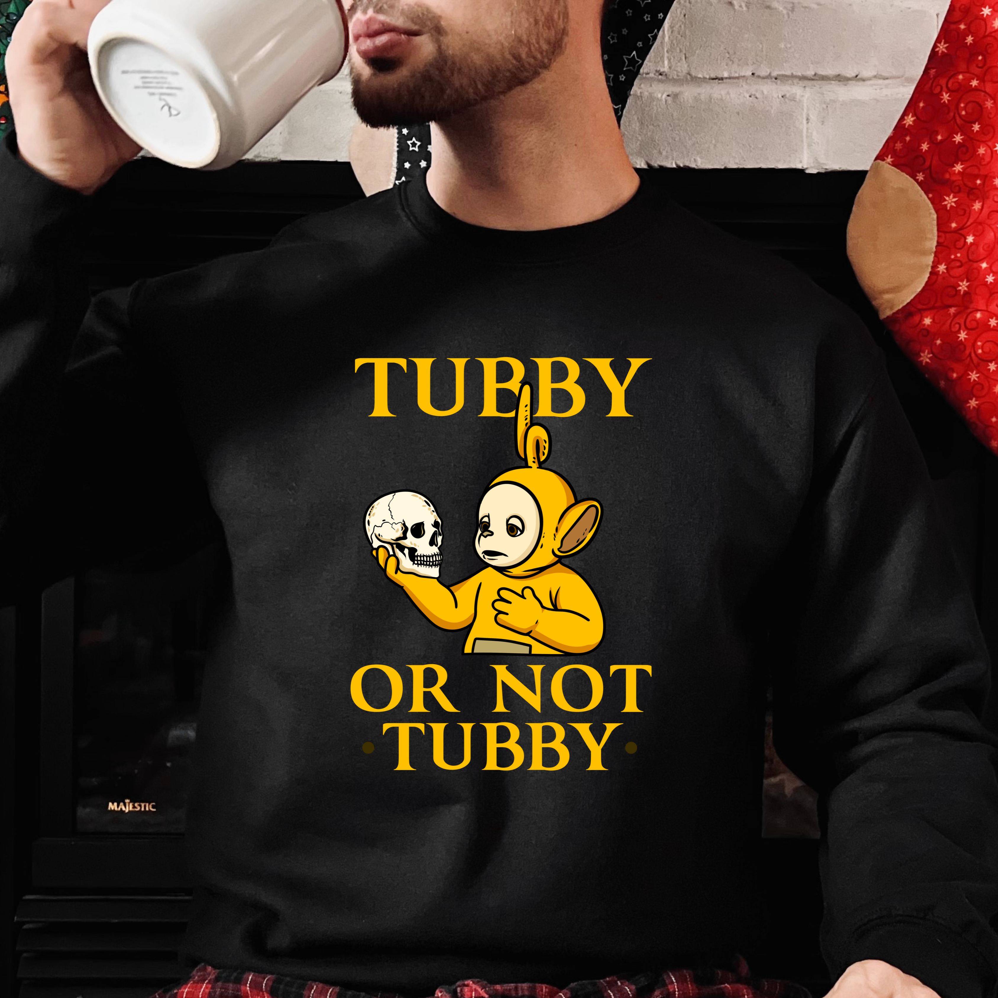 TUBBY, OR NOT TUBBY