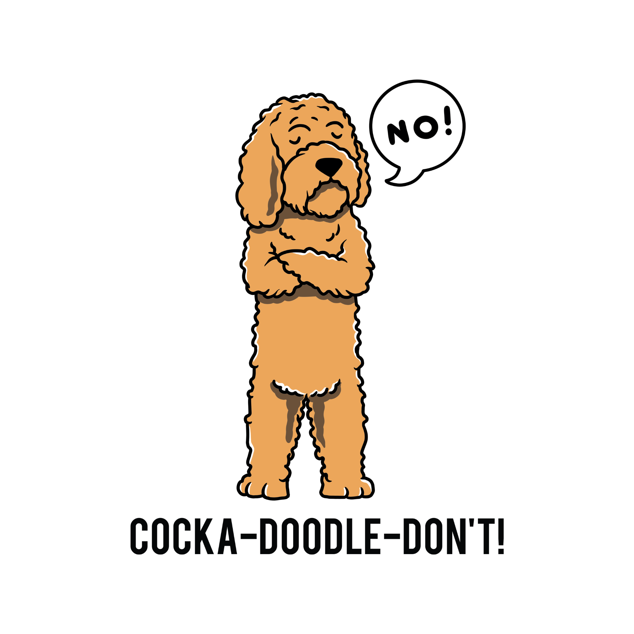 Cocka-Doodle Don't T Shirt