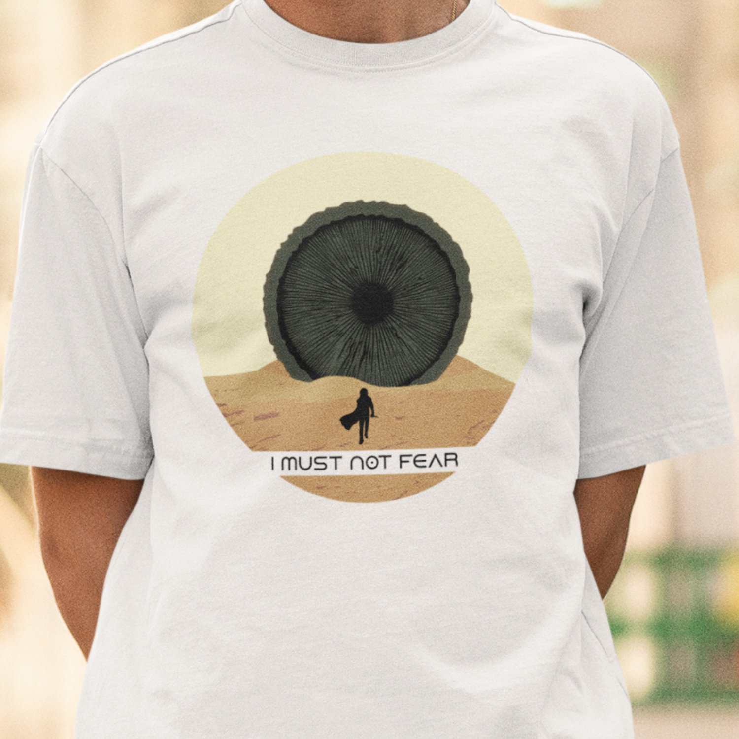 I Must Not Fear T Shirt