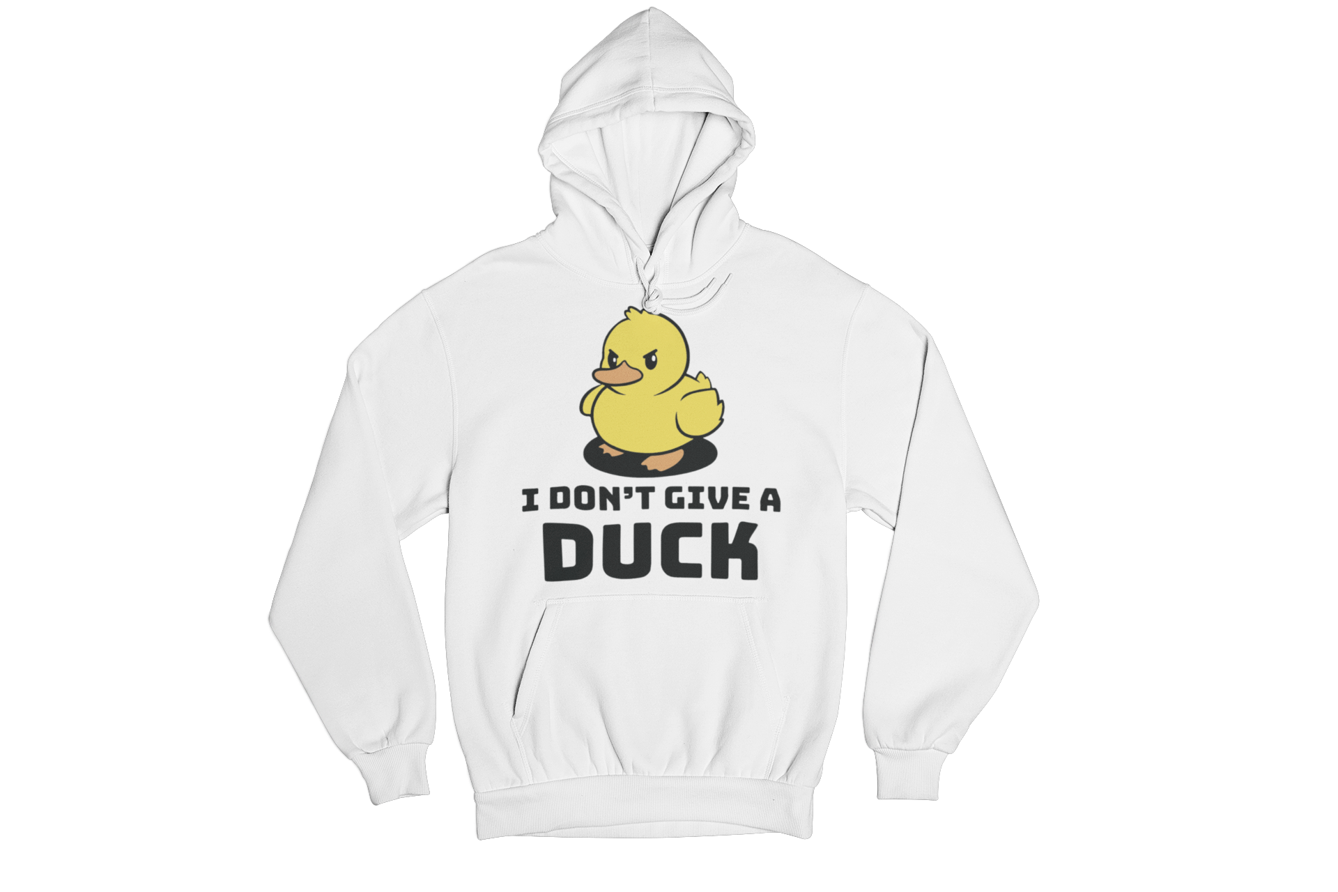 I Don't Give a Duck  Hoodie