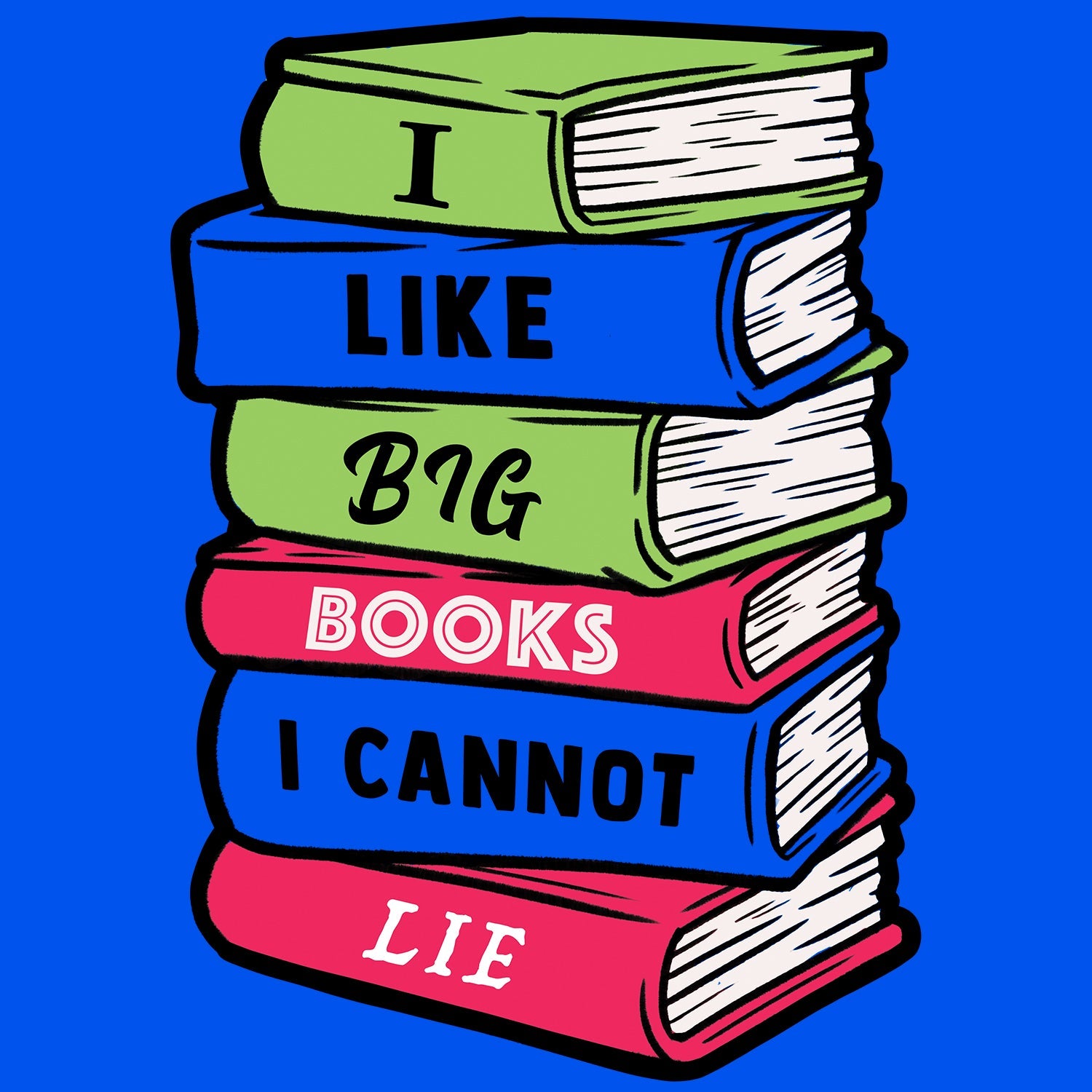 I Like Big Books T Shirt