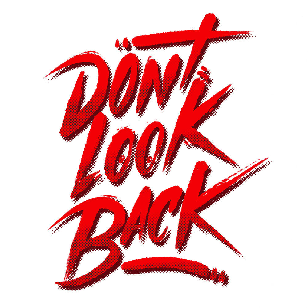 Don't Look Back T Shirt