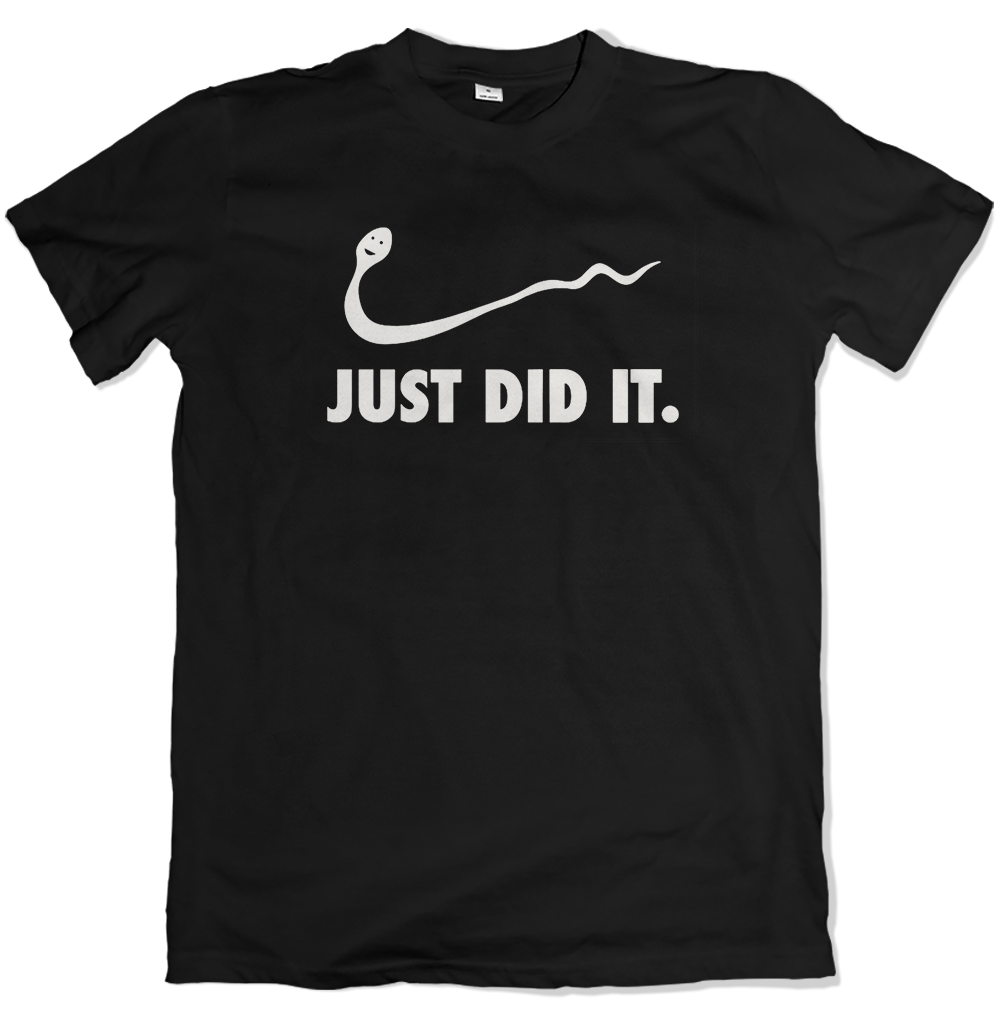 Just Did It T Shirt