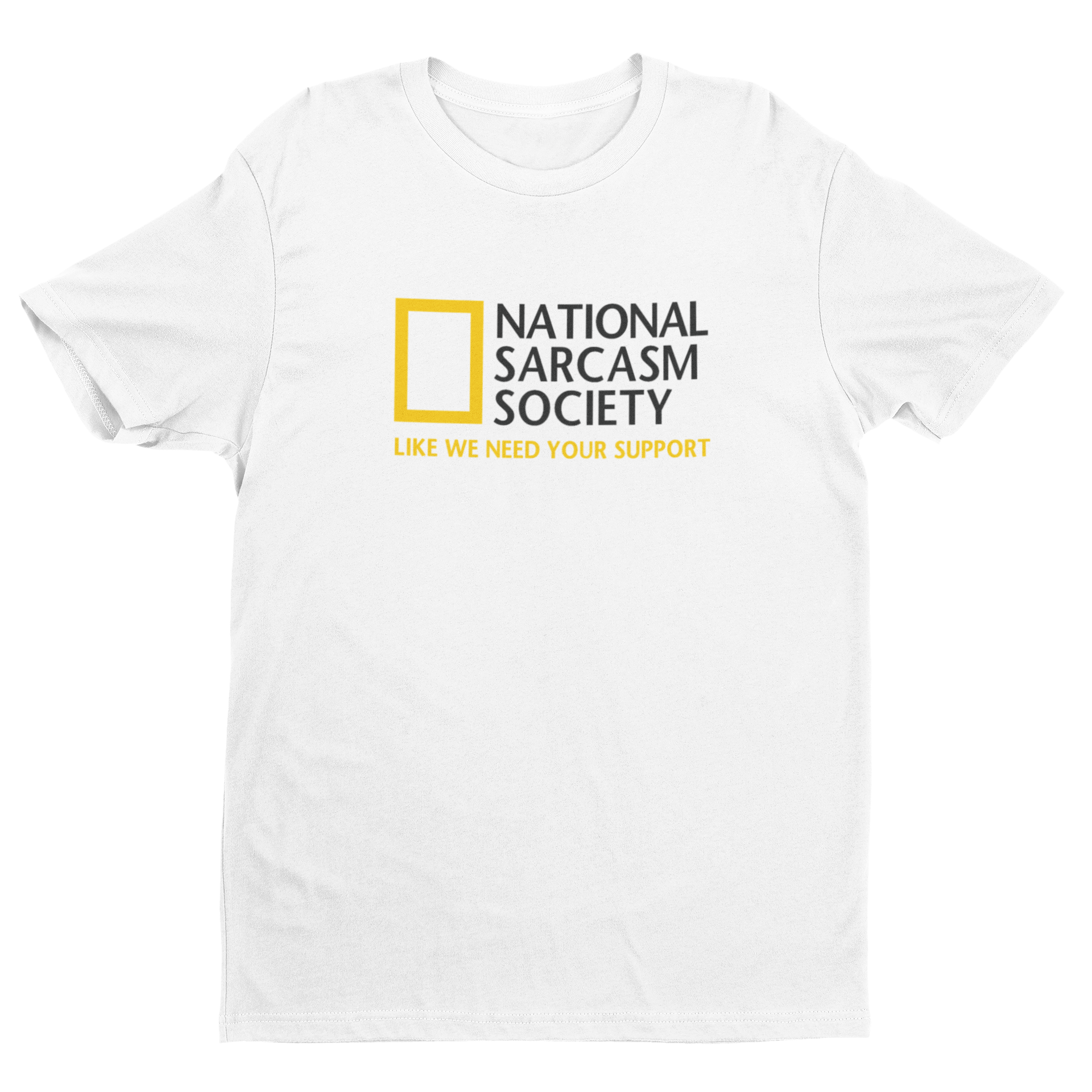 National Sarcasm Society T Shirt