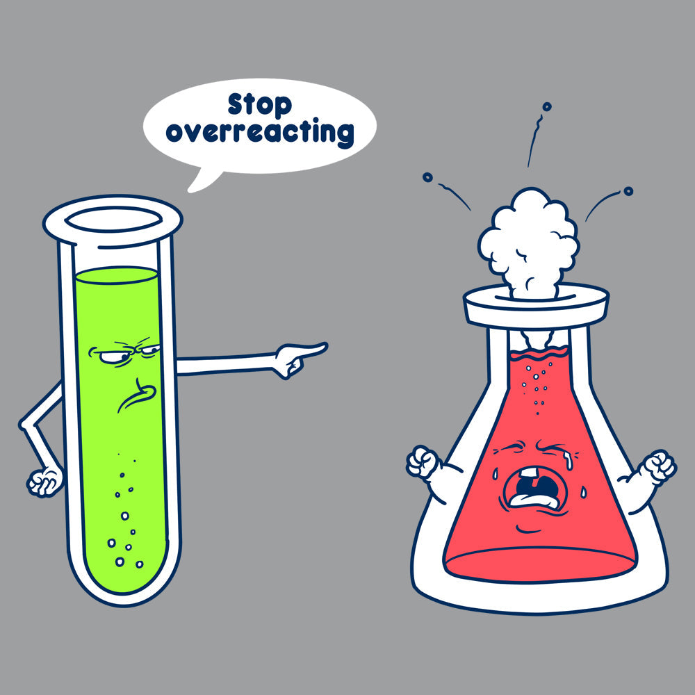 Overreacting T Shirt