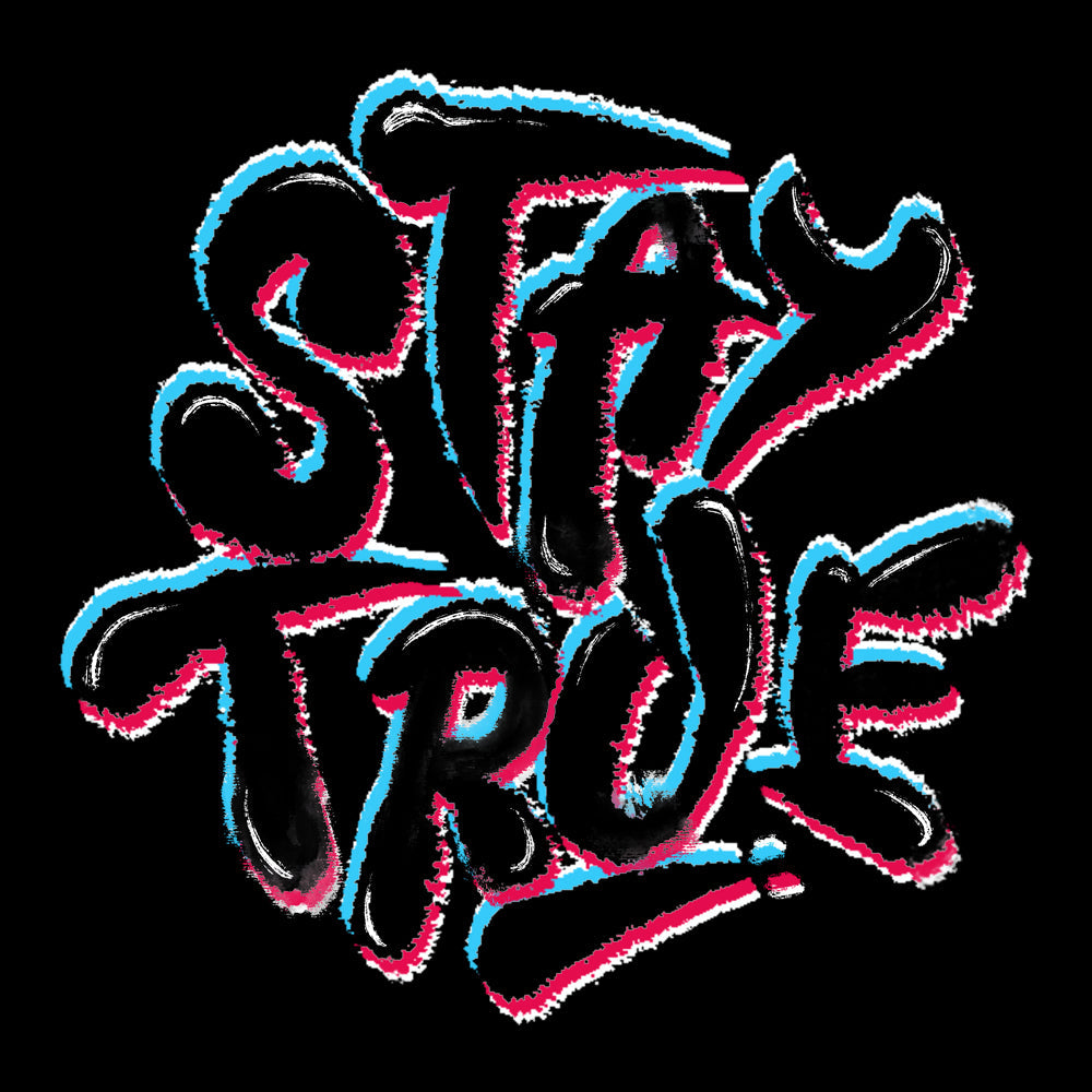 Stay True T Shirt