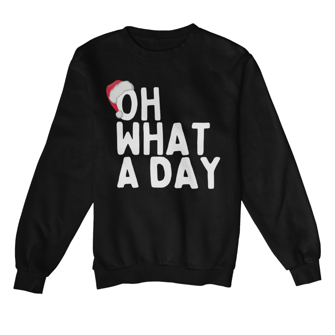 Oh What A Day - Sweater